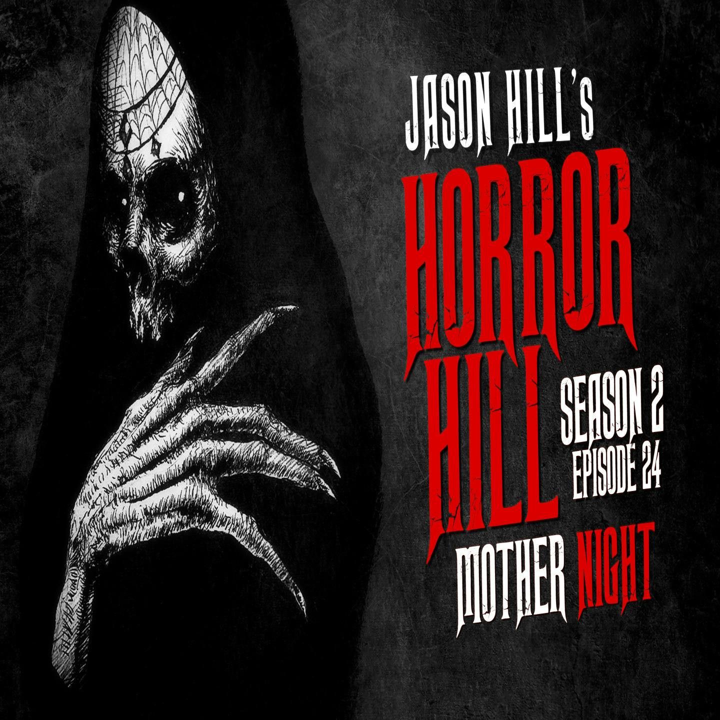 S2 Ep24: S2E24 – "Mother Night" – Horror Hill