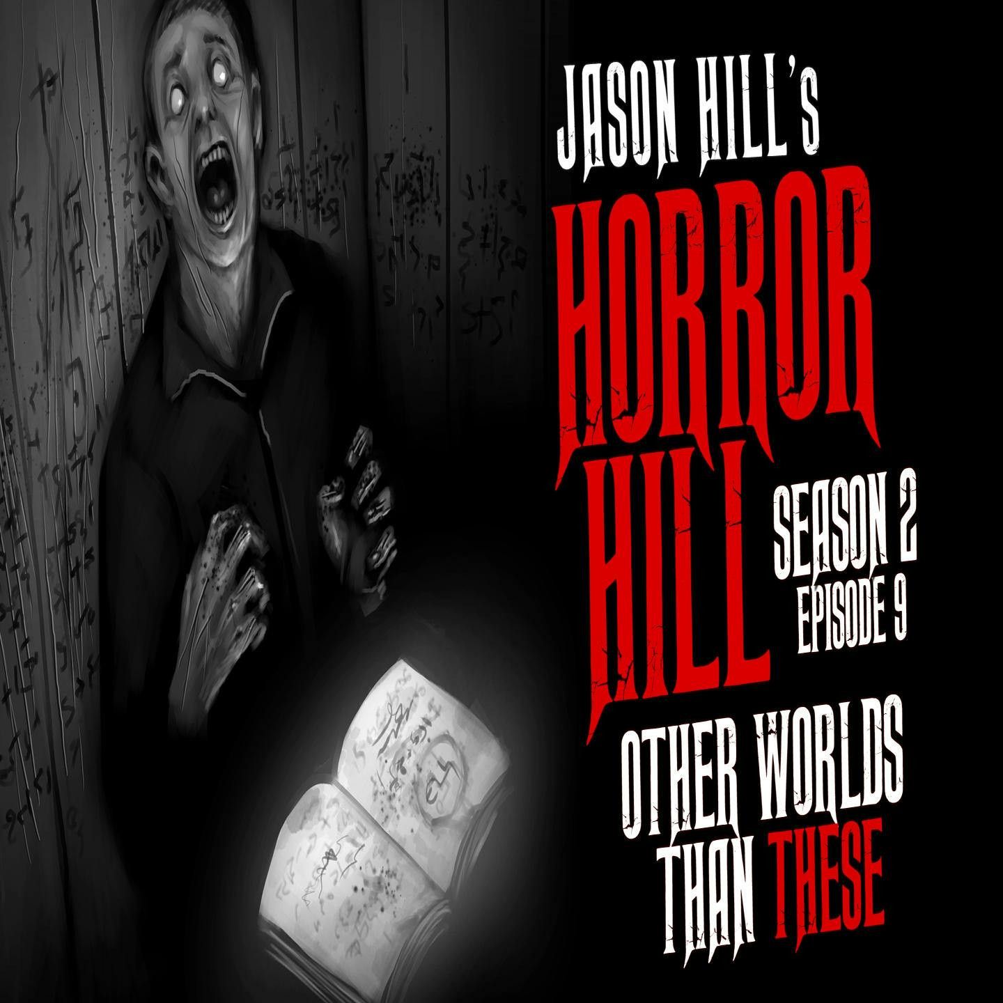 S2 Ep9: S2E09 – "Other Worlds Than These" – Horror Hill