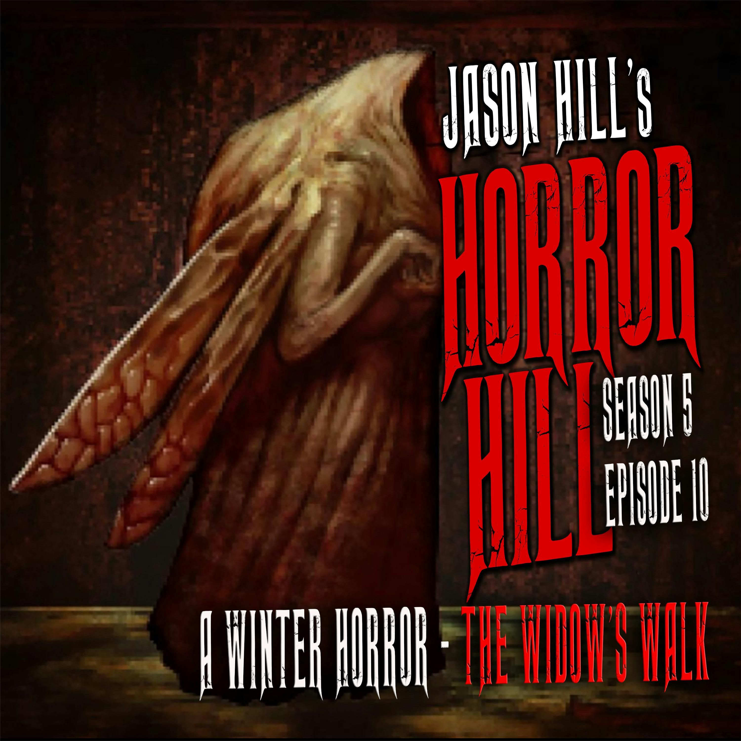 S5 Ep10: S5E010 - "A Winter's Tale" - Horror Hill