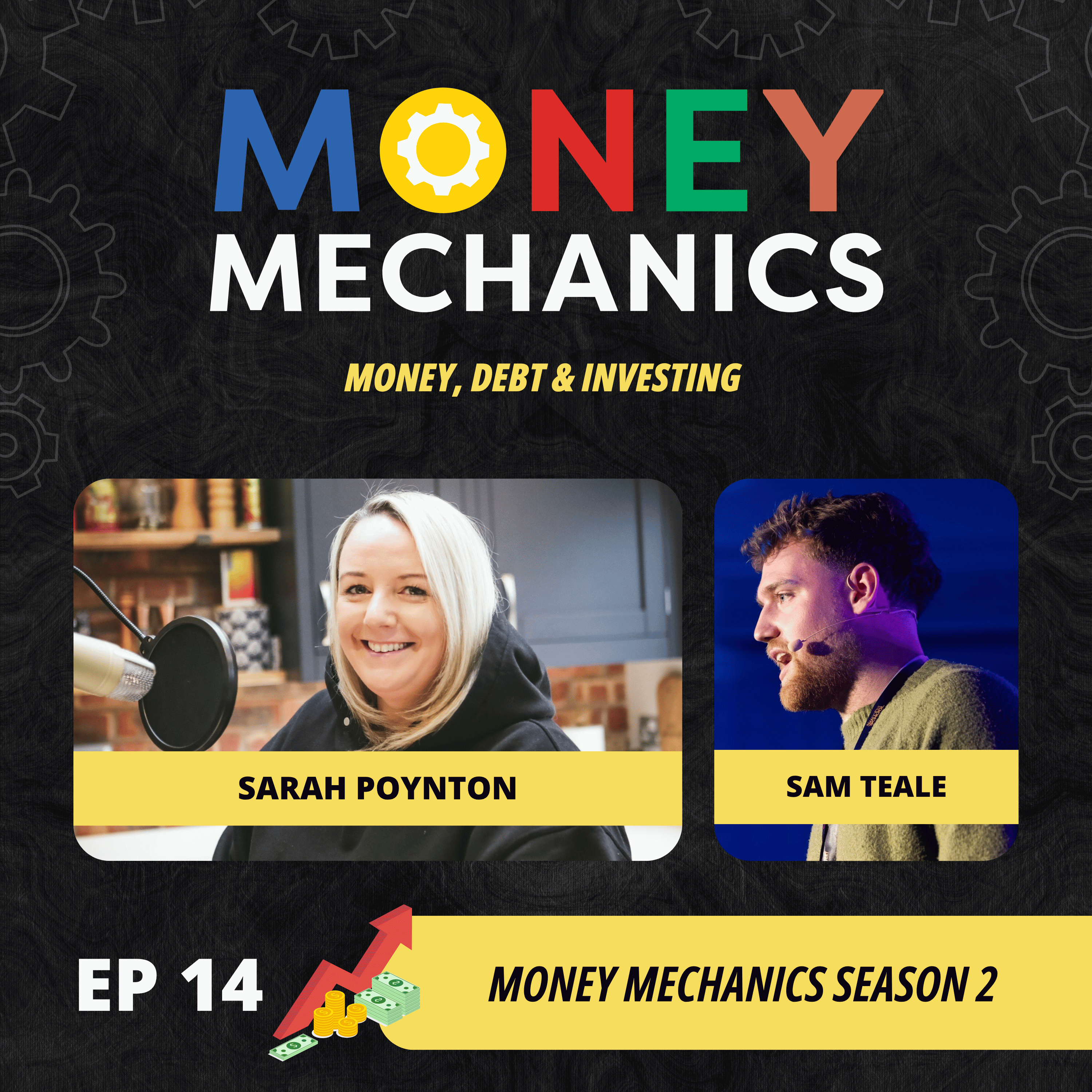 S2 Ep14: Money Mechanics - Young, Hungry & Building Wealth Early: Money, Risk & Financial Freedom with Sam Teale & Sarah Poynton episode artwork