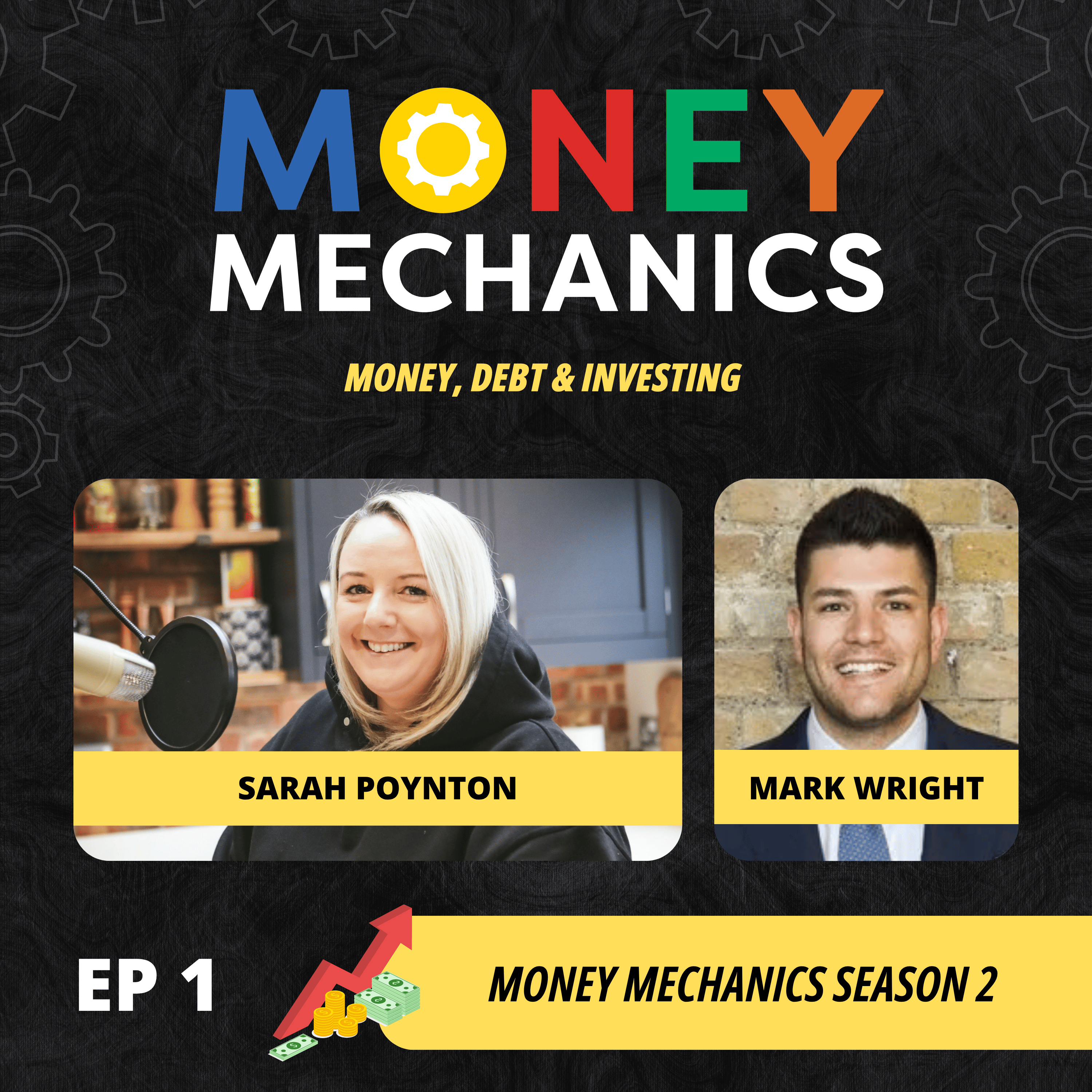 S2 Ep1: Money Mechanics - What It Really Takes To Build Wealth, with Mark Wright & Sarah Poynton episode artwork