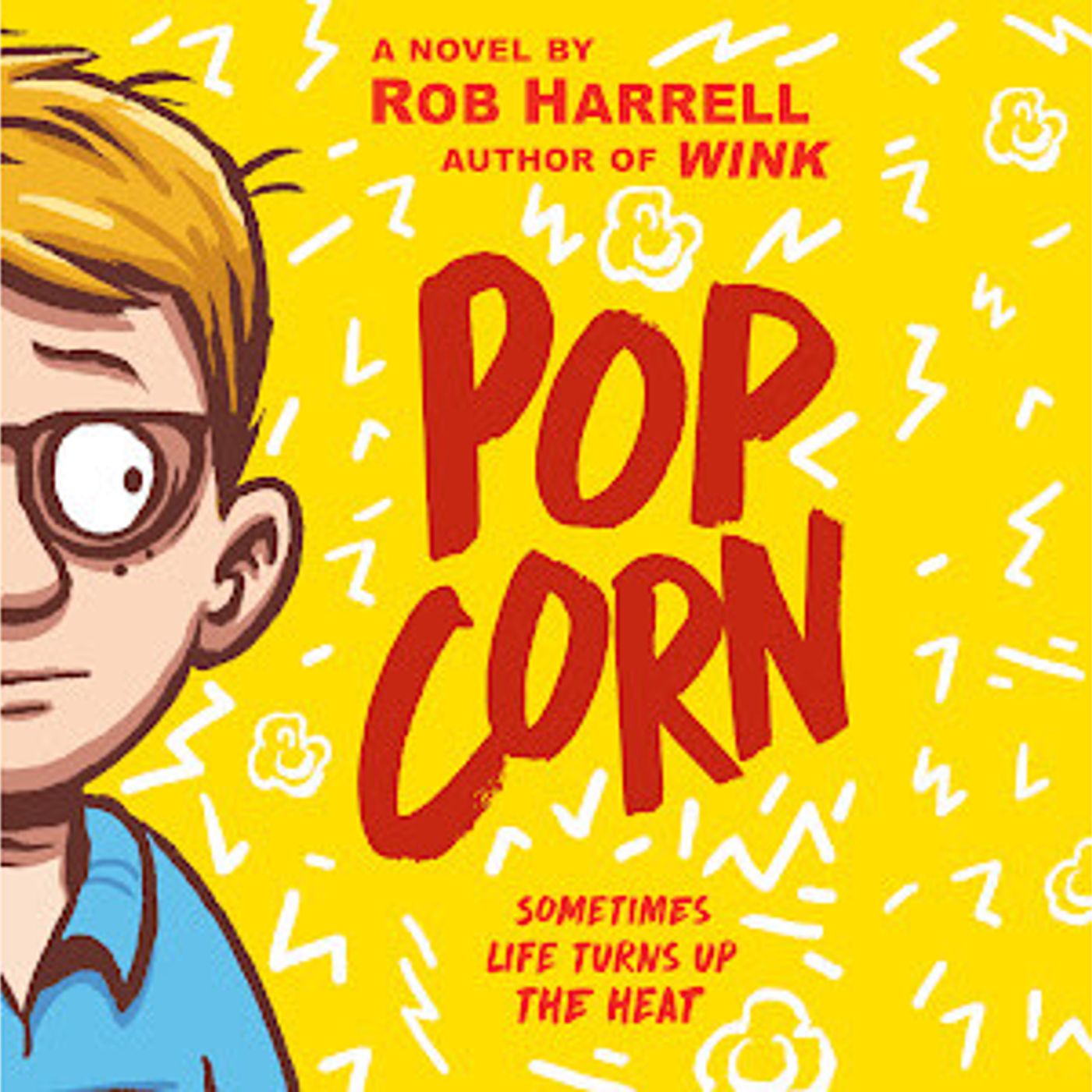 473: Rob Harrell - Popcorn - Carnegie Medal for Writing episode artwork