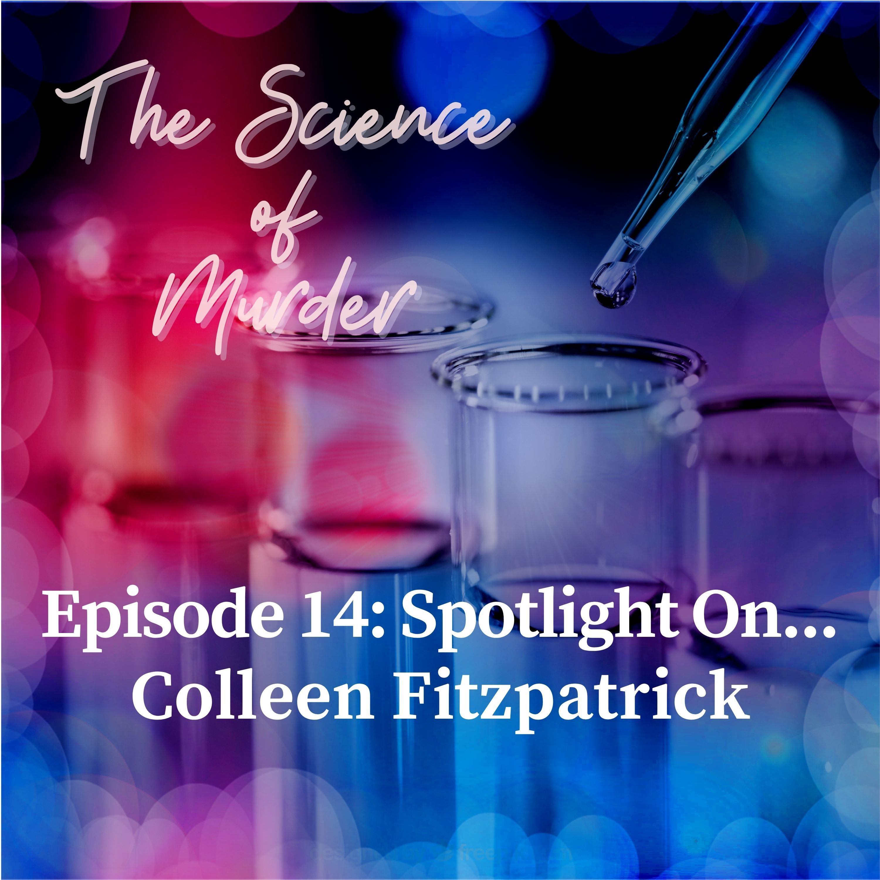 14: Ep. 14: Spotlight On: Colleen Fitzpatrick episode artwork