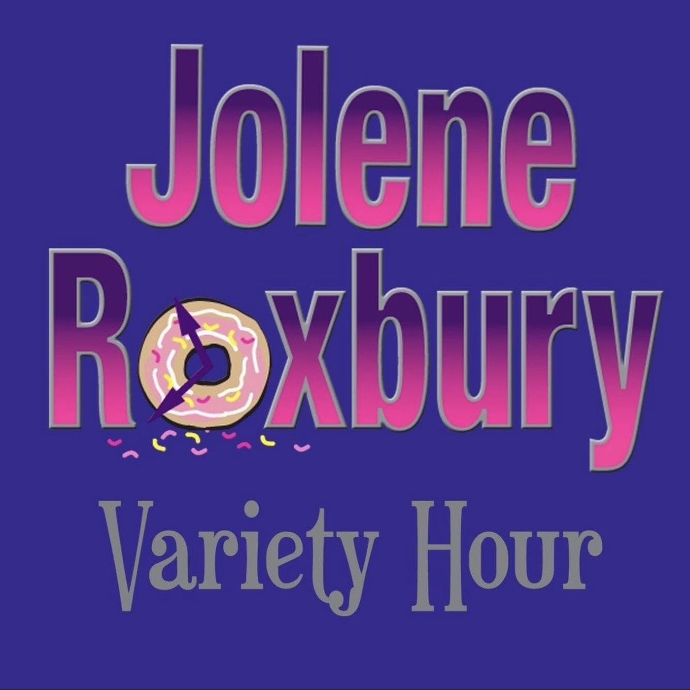 (JRVH) The Jolene Roxbury Variety Hour 7.4.2026 Happy 250th America episode artwork
