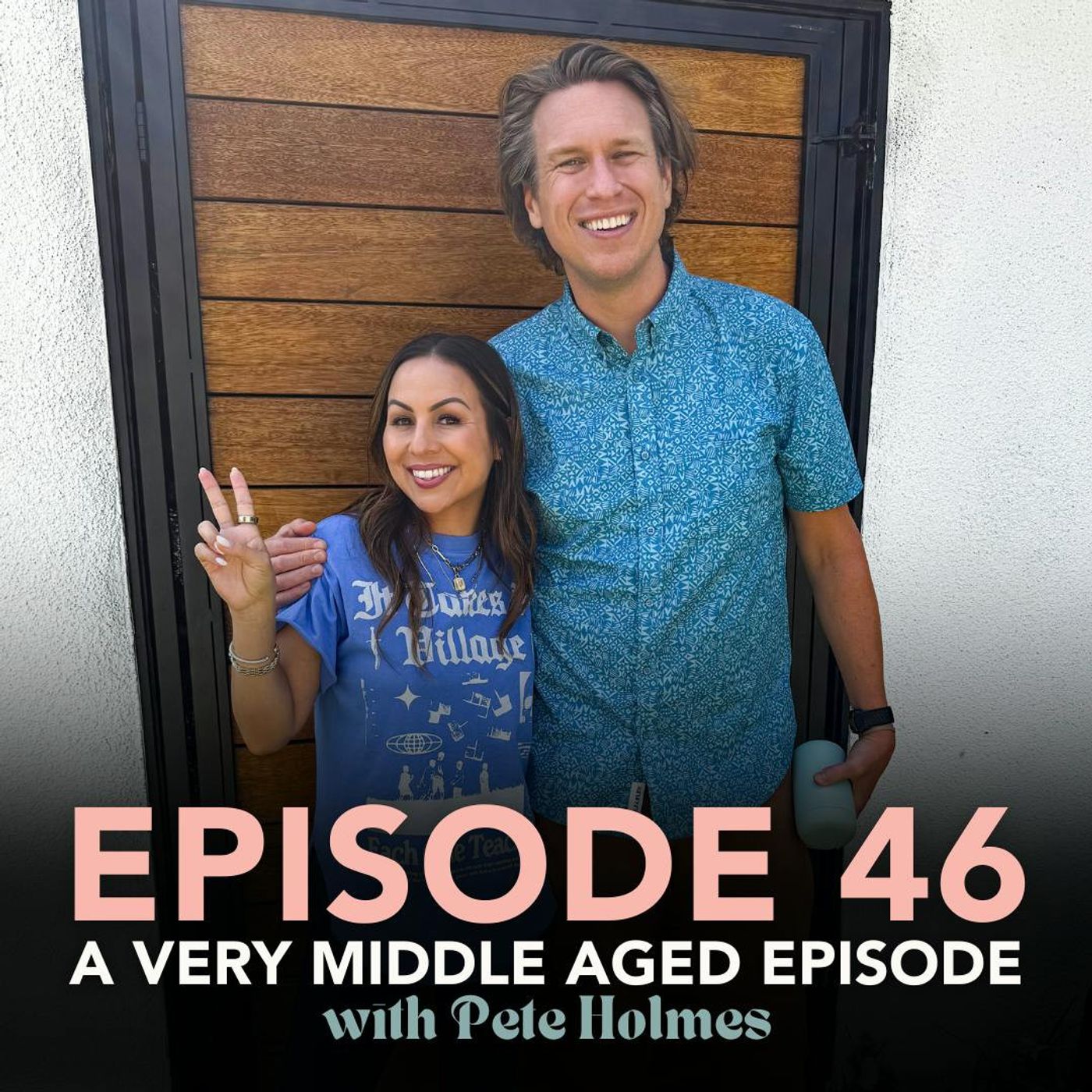 A Very Middle Aged Episode with Pete Holmes: Funjelah EP 46