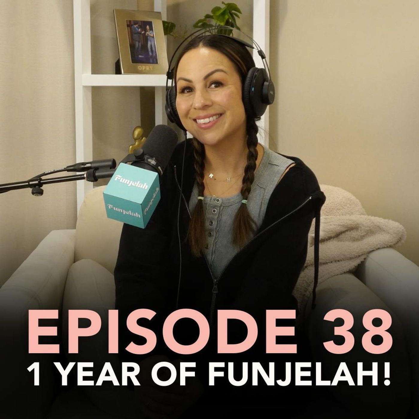 1 Year of Funjelah: Funjelah EP 38