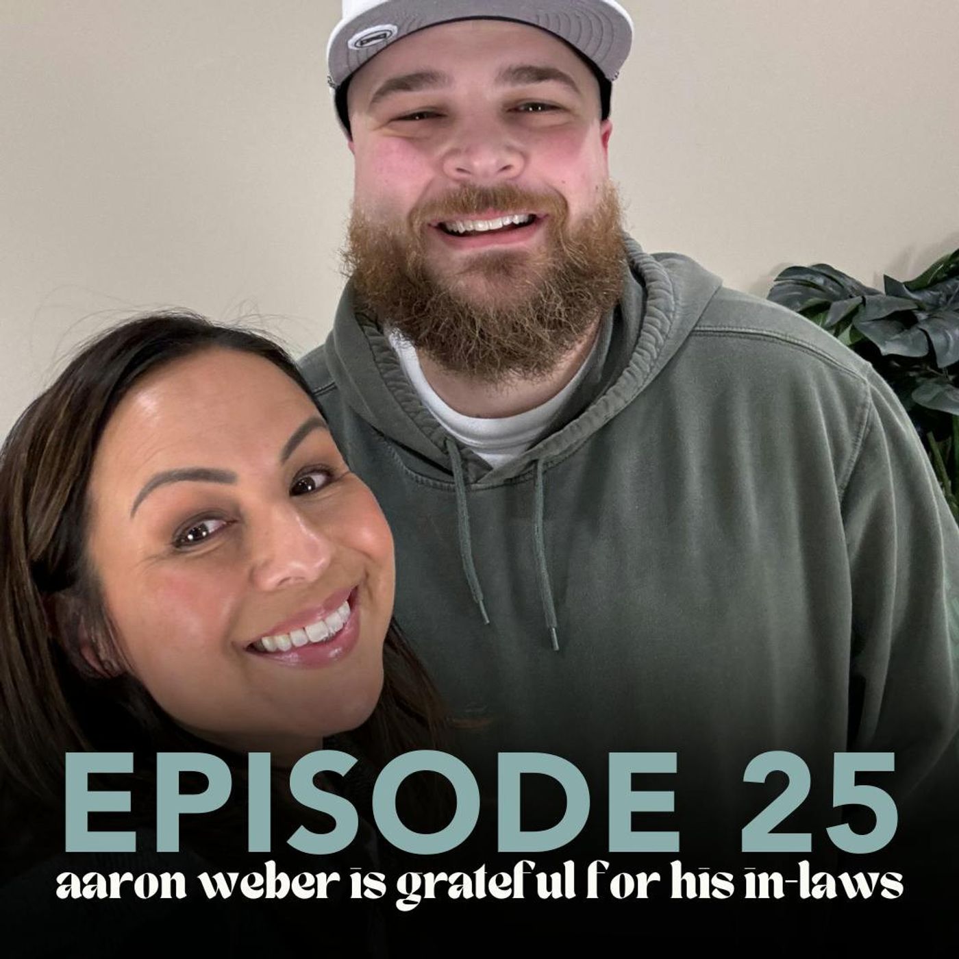 Aaron Weber is Grateful for His In-Laws