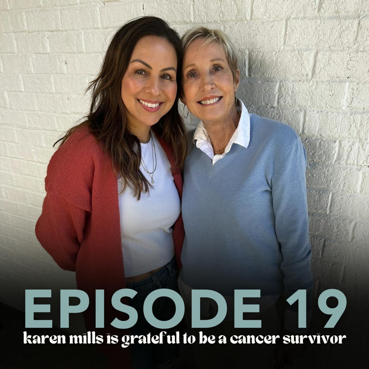 19: Karen Mills is Grateful to be a Cancer Survivor