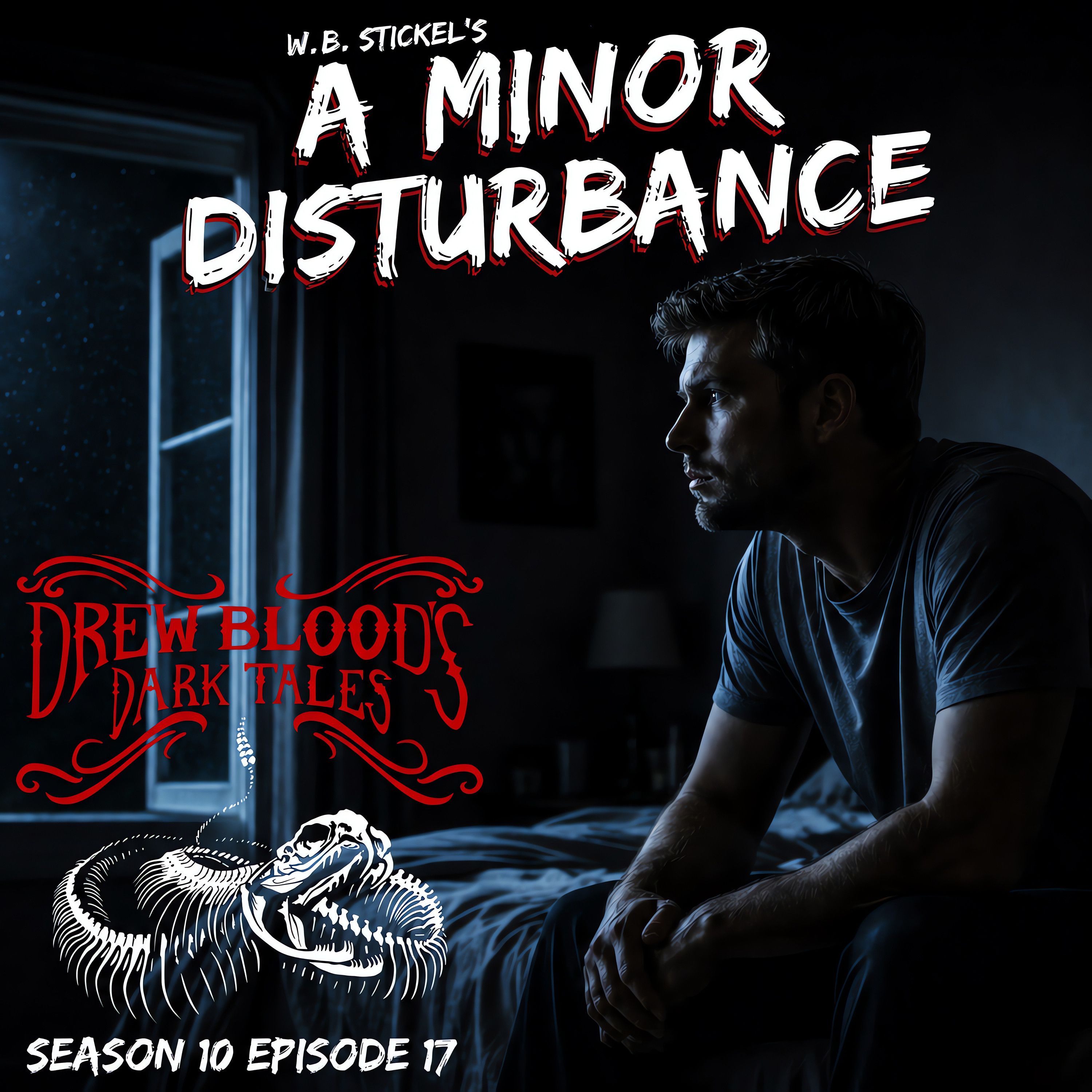 S10E17 - "A Minor Disturbance" - Drew Blood's Dark Tales Podcast