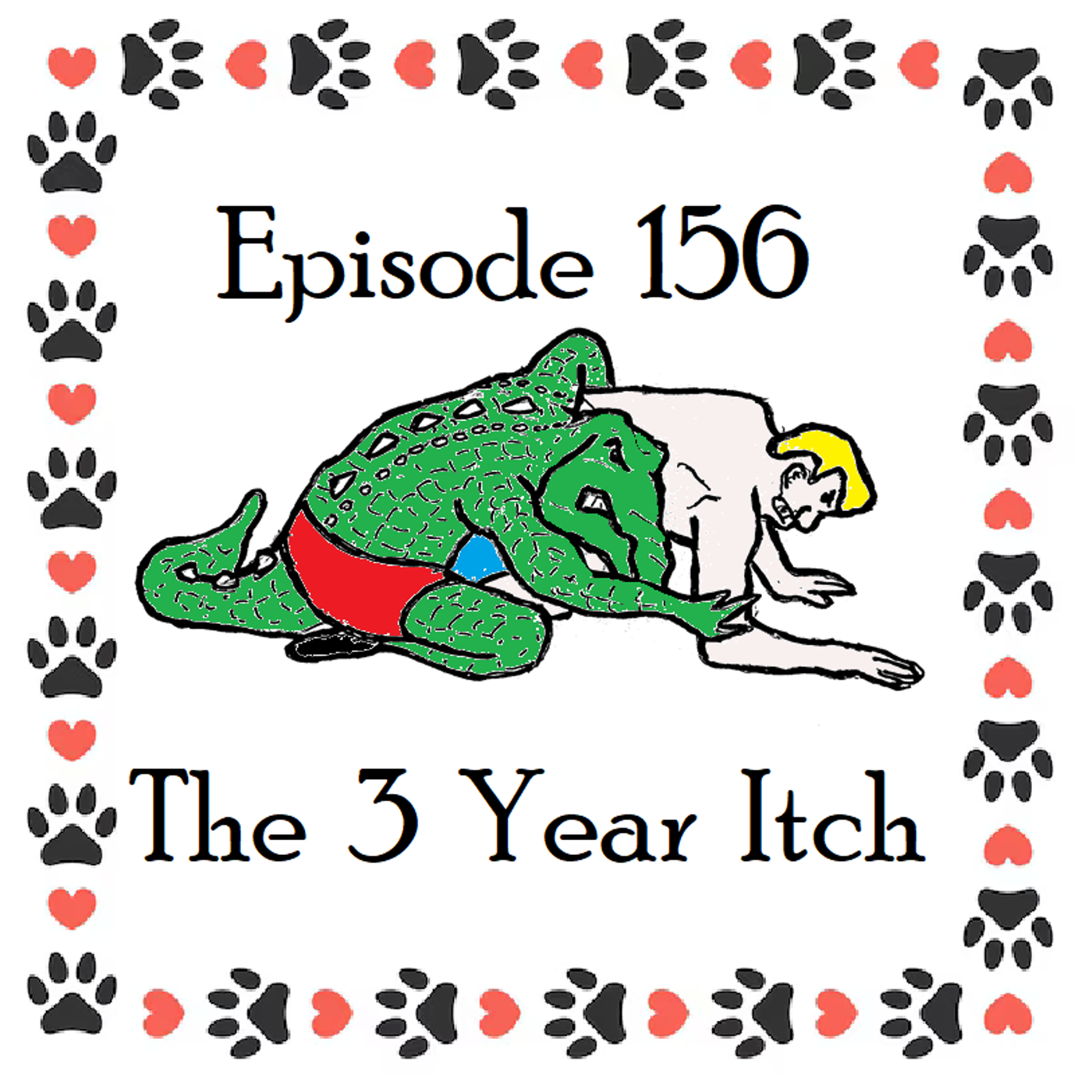S1 Ep156: Episode 156 - The Three Year Itch episode artwork