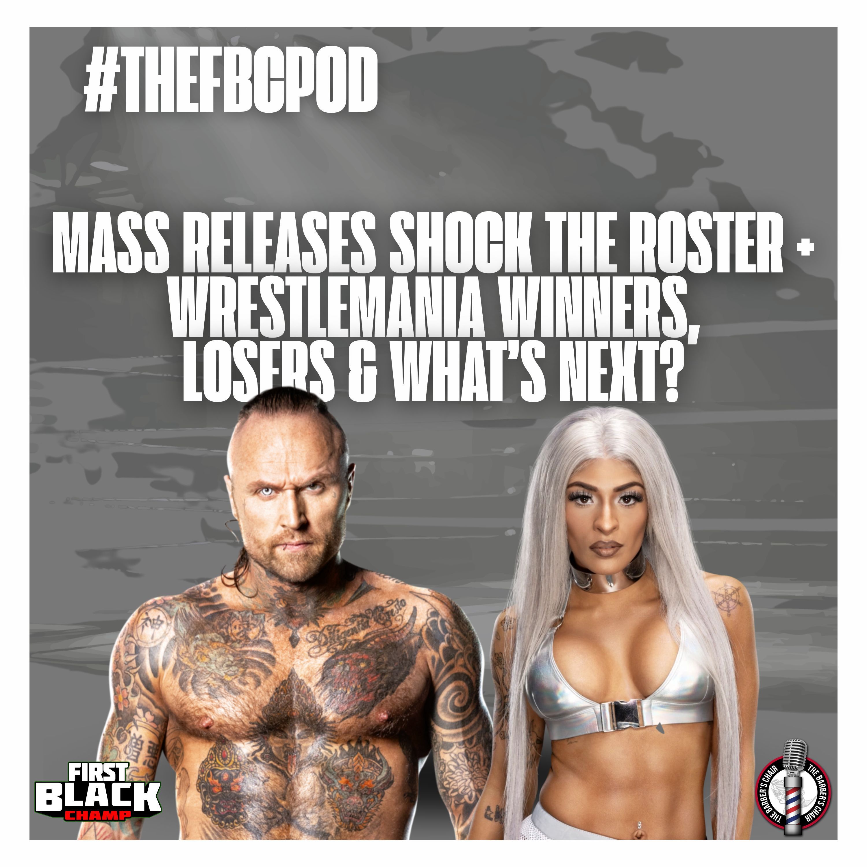 Mass Releases Shock the Roster + WrestleMania Winners, Losers & What’s Next | #theFBCPod episode artwork