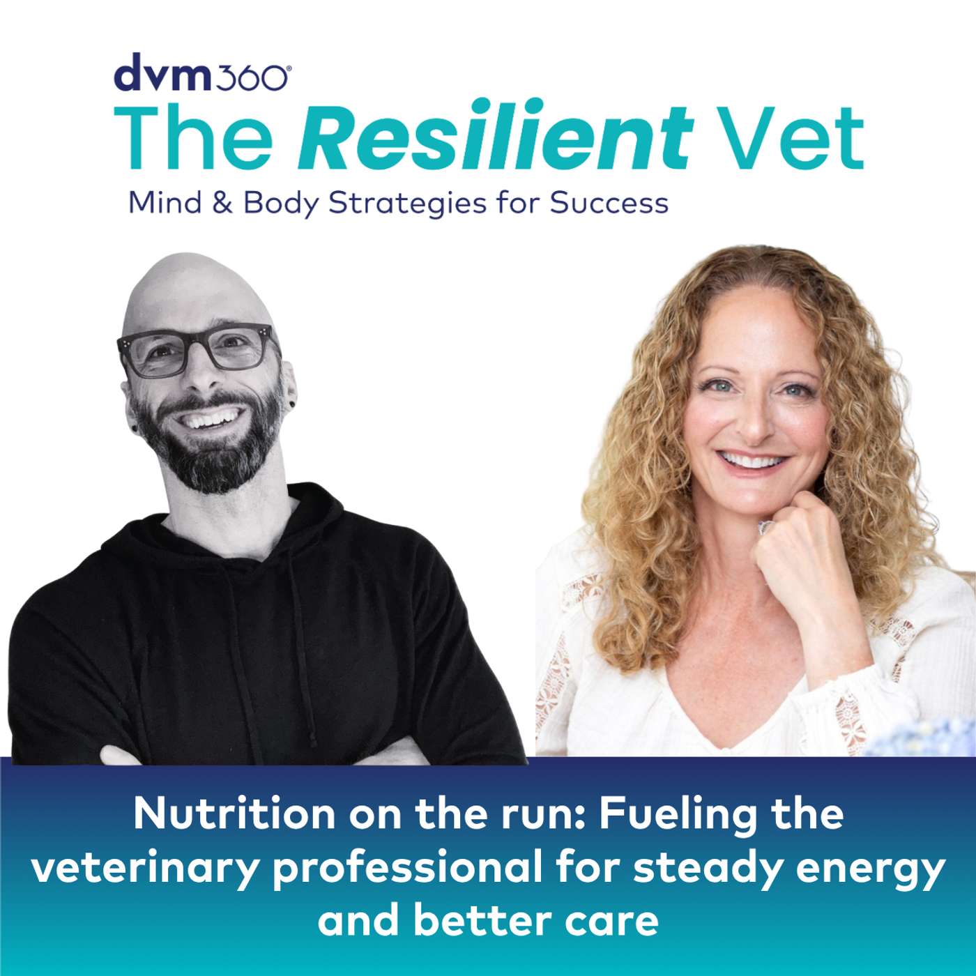 13: Nutrition on the run: Fueling the veterinary professional for steady energy and better care episode artwork