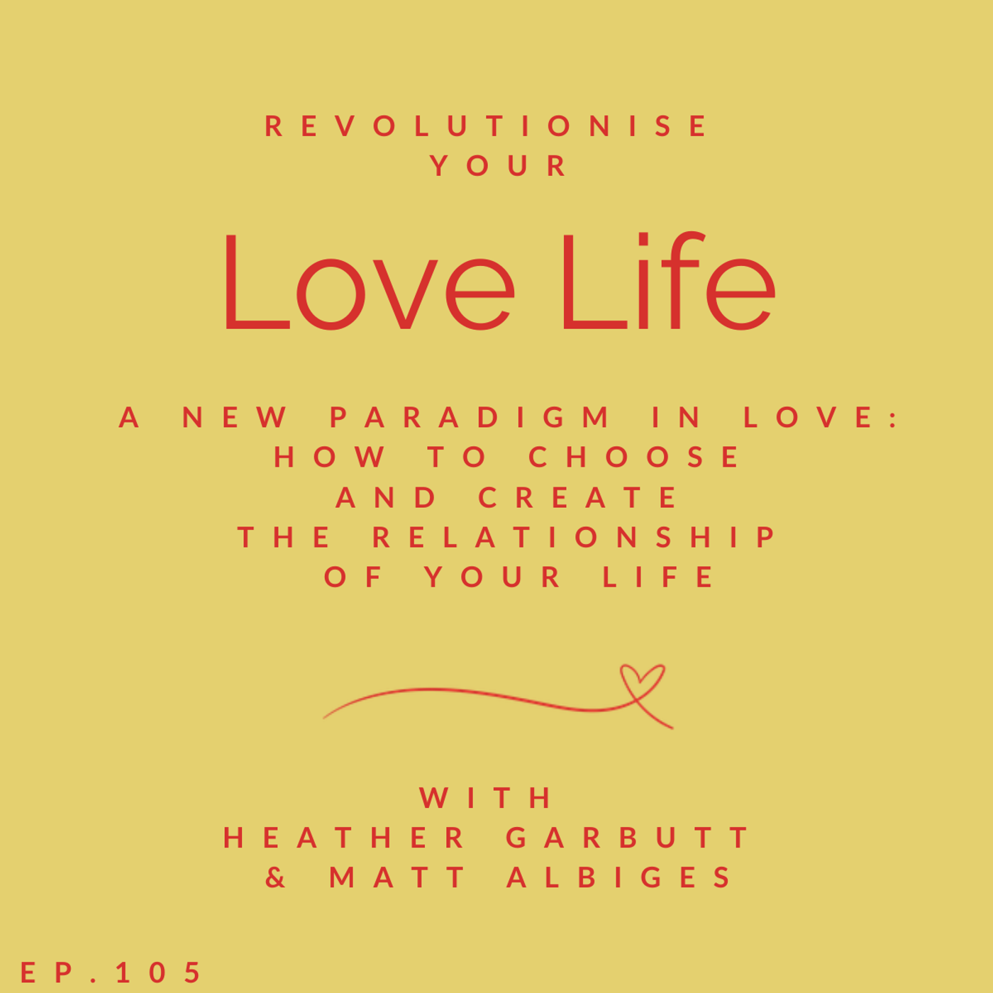 Revolutionise Your Love Life