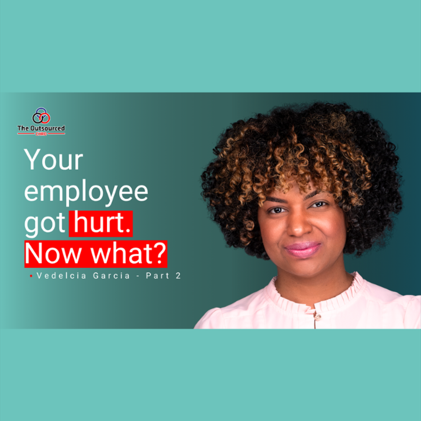28: How to Protect Your Sign Shop When Employees Get Hurt, Quit, or Get Fired — Vedelcia Garcia (Part 2) episode artwork