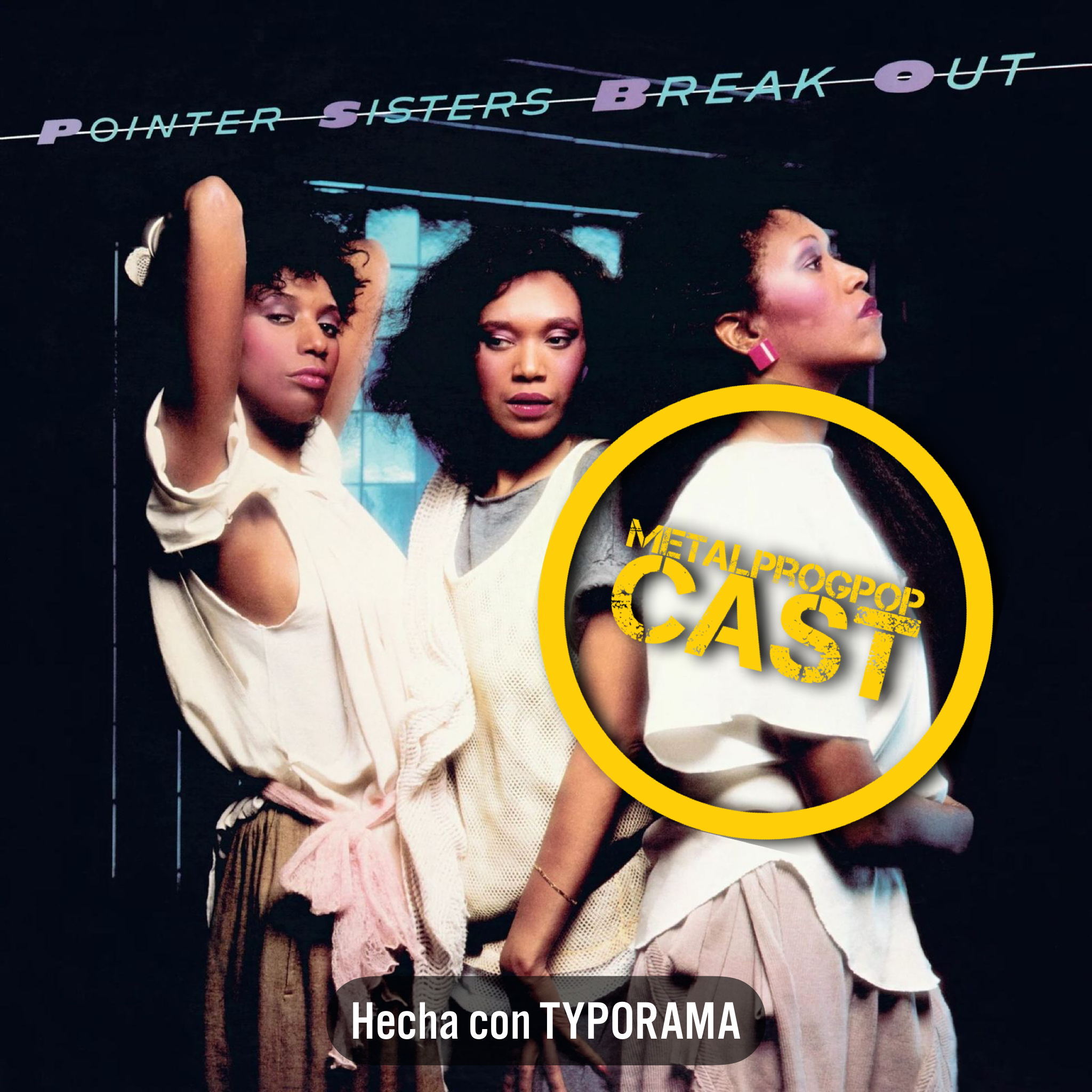 282: Break Out - The Pointer Sisters