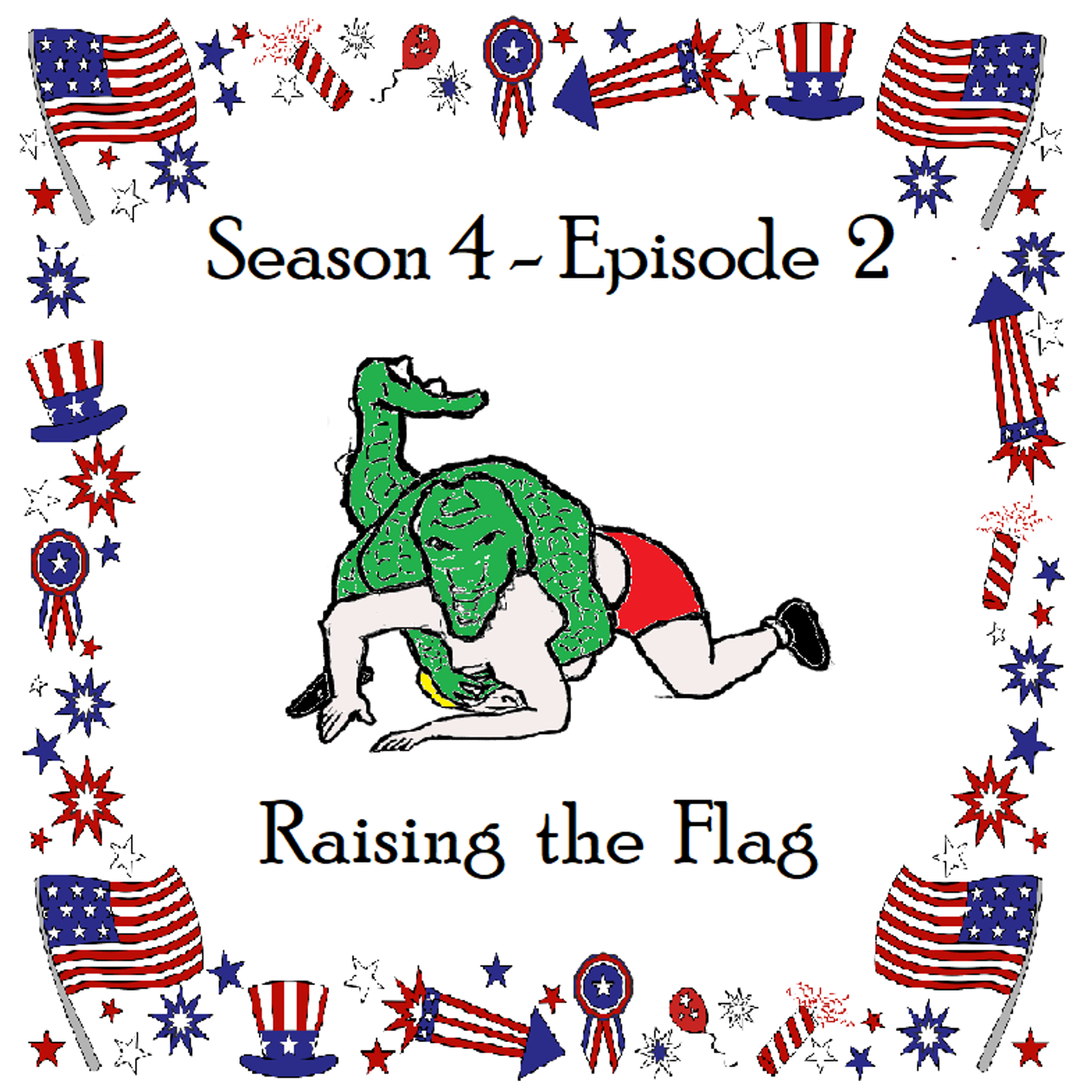 S4 Ep2: Season 4; Episode - 2  Raising the Flag episode artwork