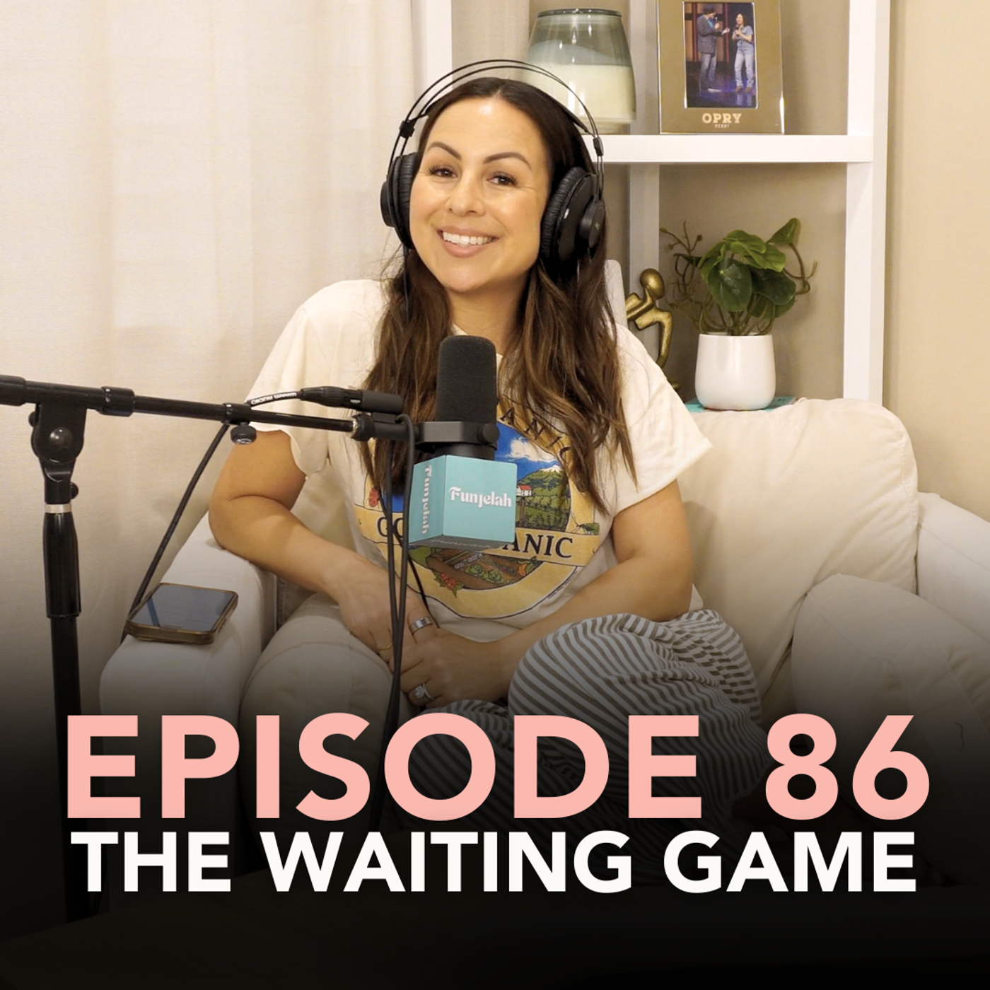 86: The Waiting Game: Funjelah EP 86