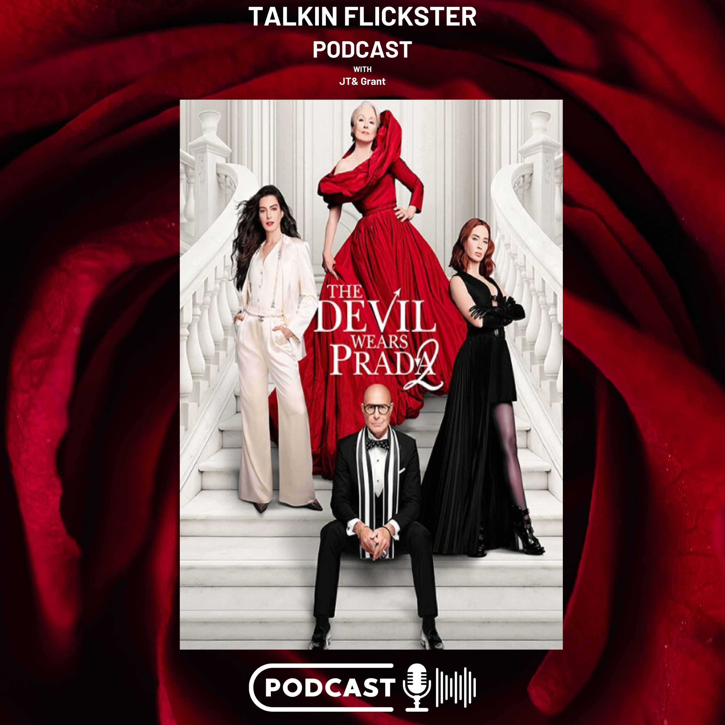 198: Talkin Flickster - The Devil Wears Prada 2 (Episode 198) episode artwork