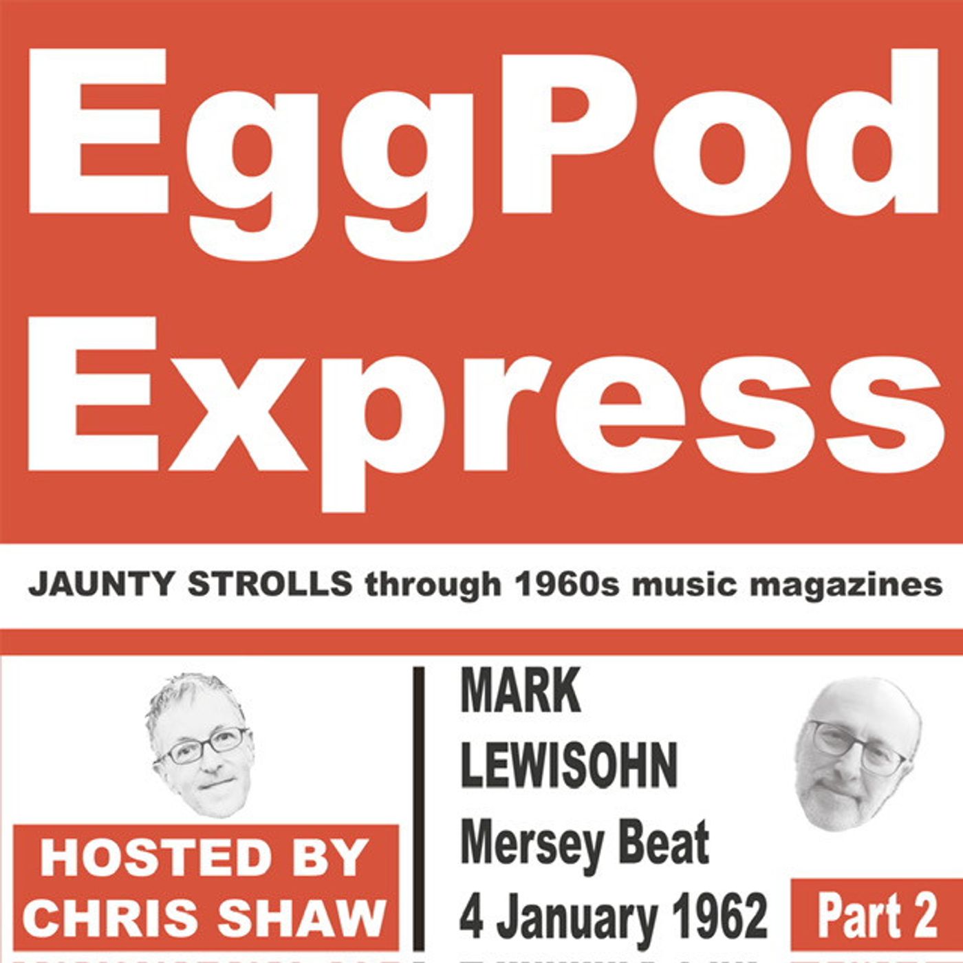 S2 Ep2: Mark Lewisohn - Mersey Beat 4 January 1962 Part 2