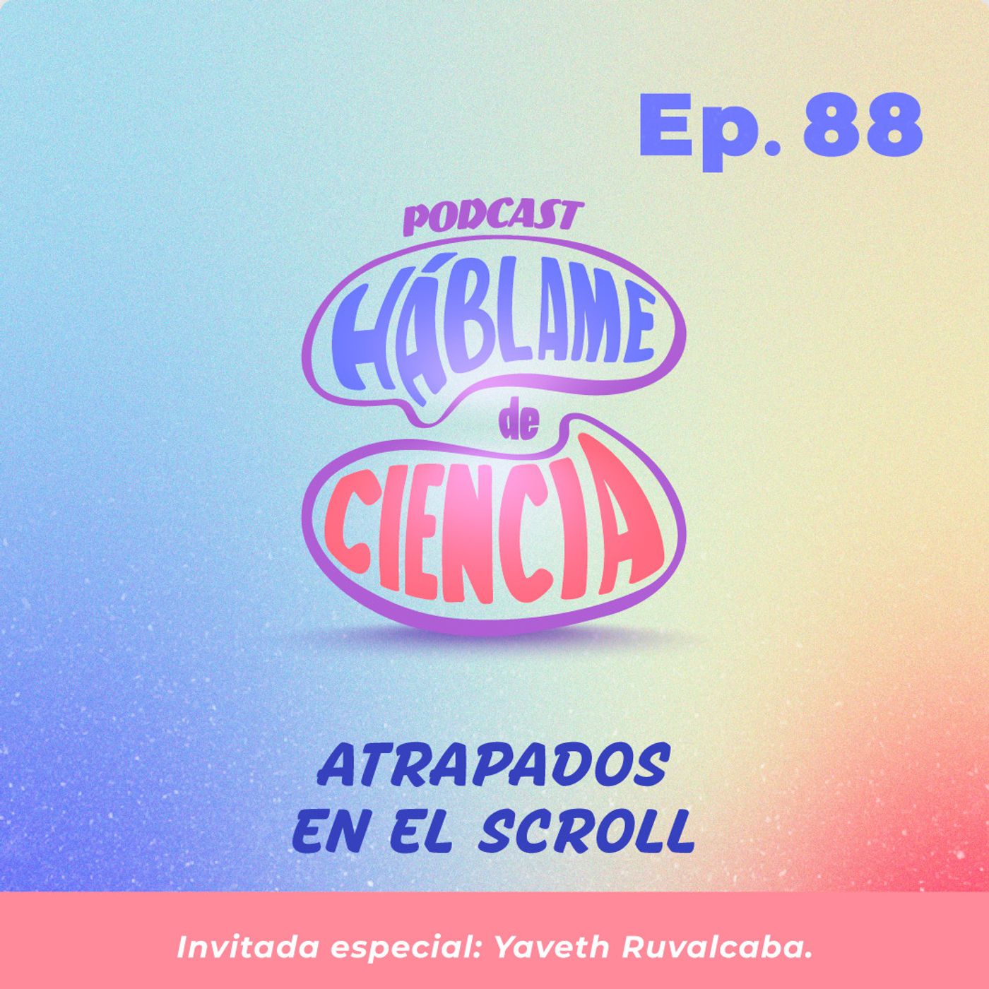 S5 Ep88: Atrapados en el scroll