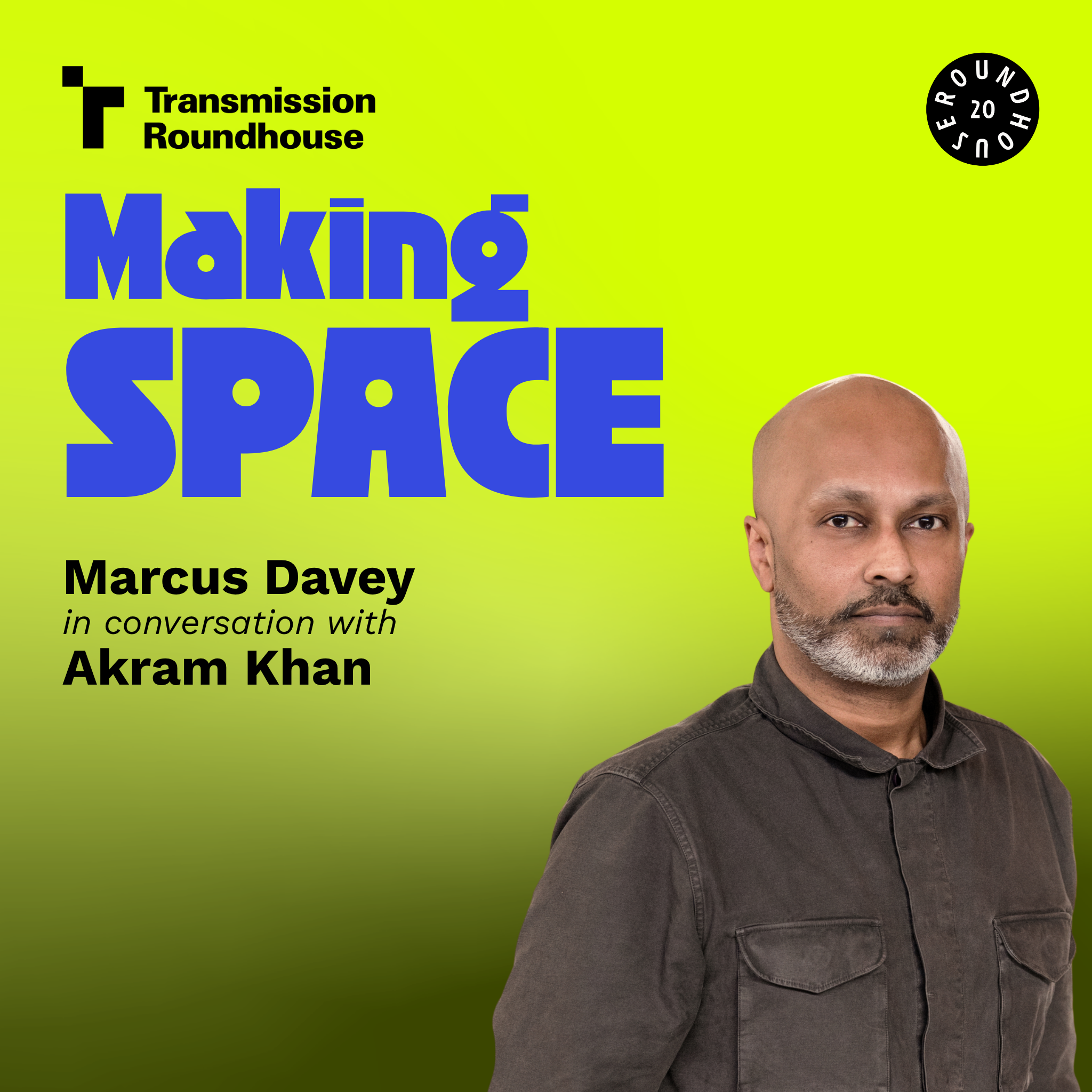 4: Akram Khan | Making Space episode artwork