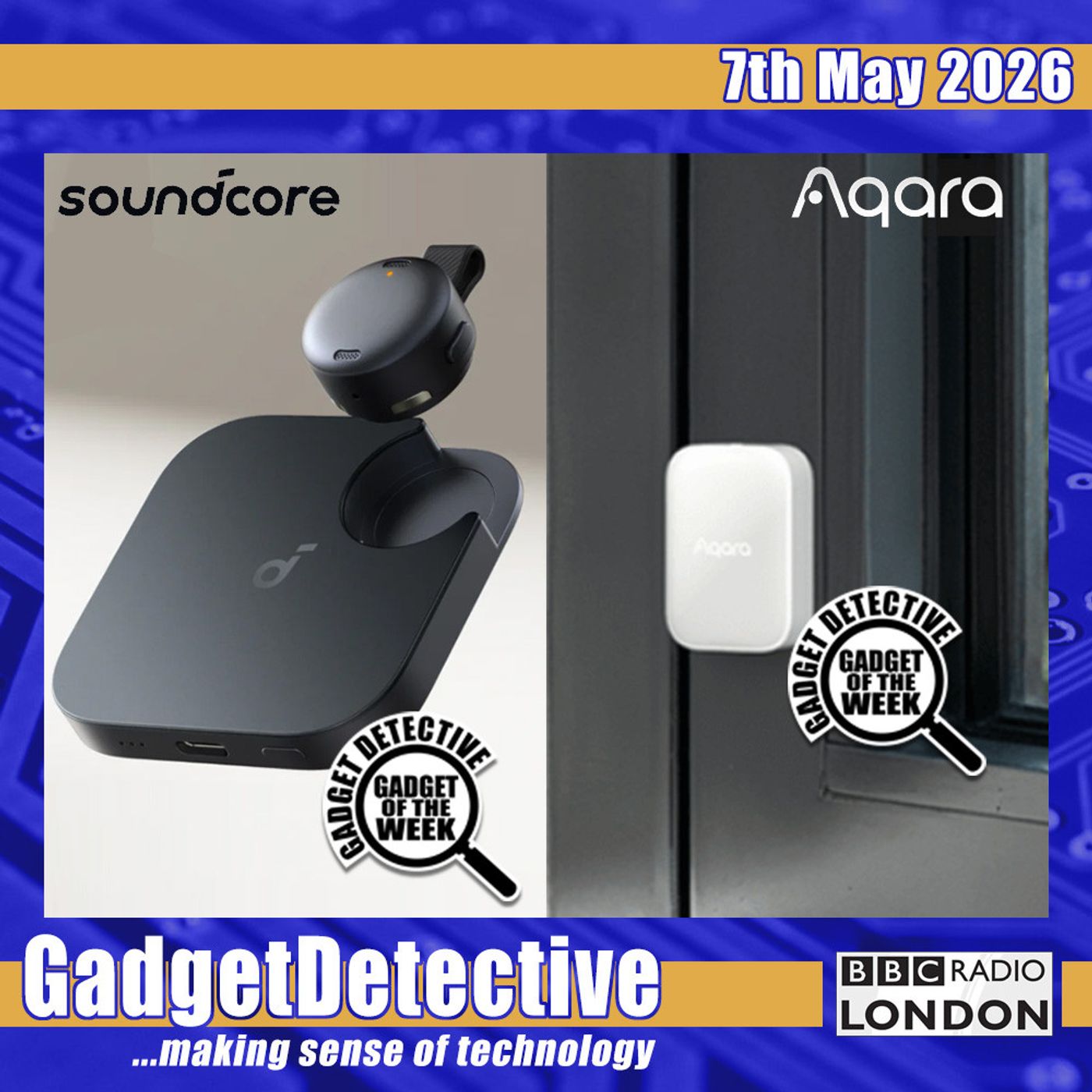7th May 2026 - Tech News & Reviews on BBC Radio London