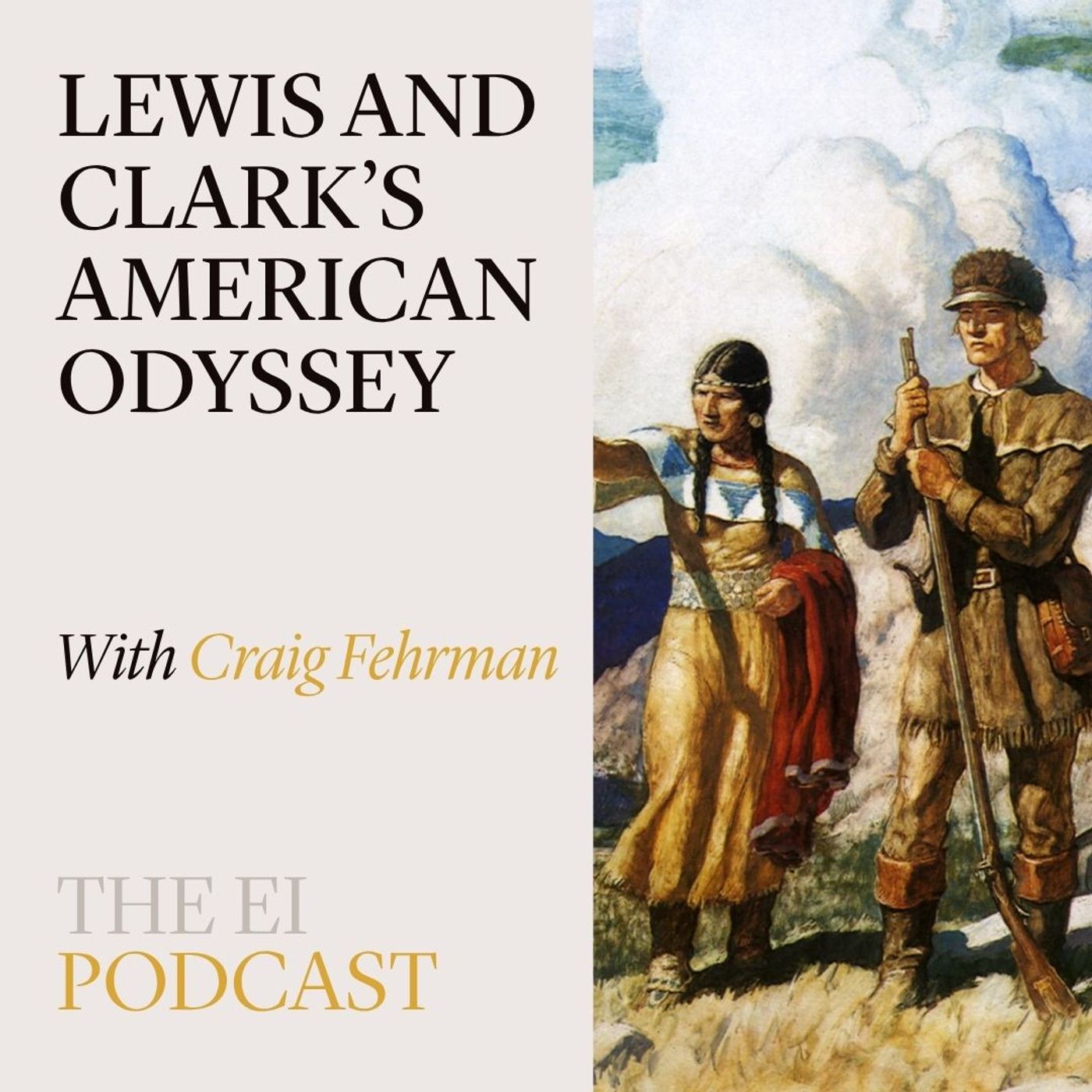 Lewis and Clark’s American Odyssey