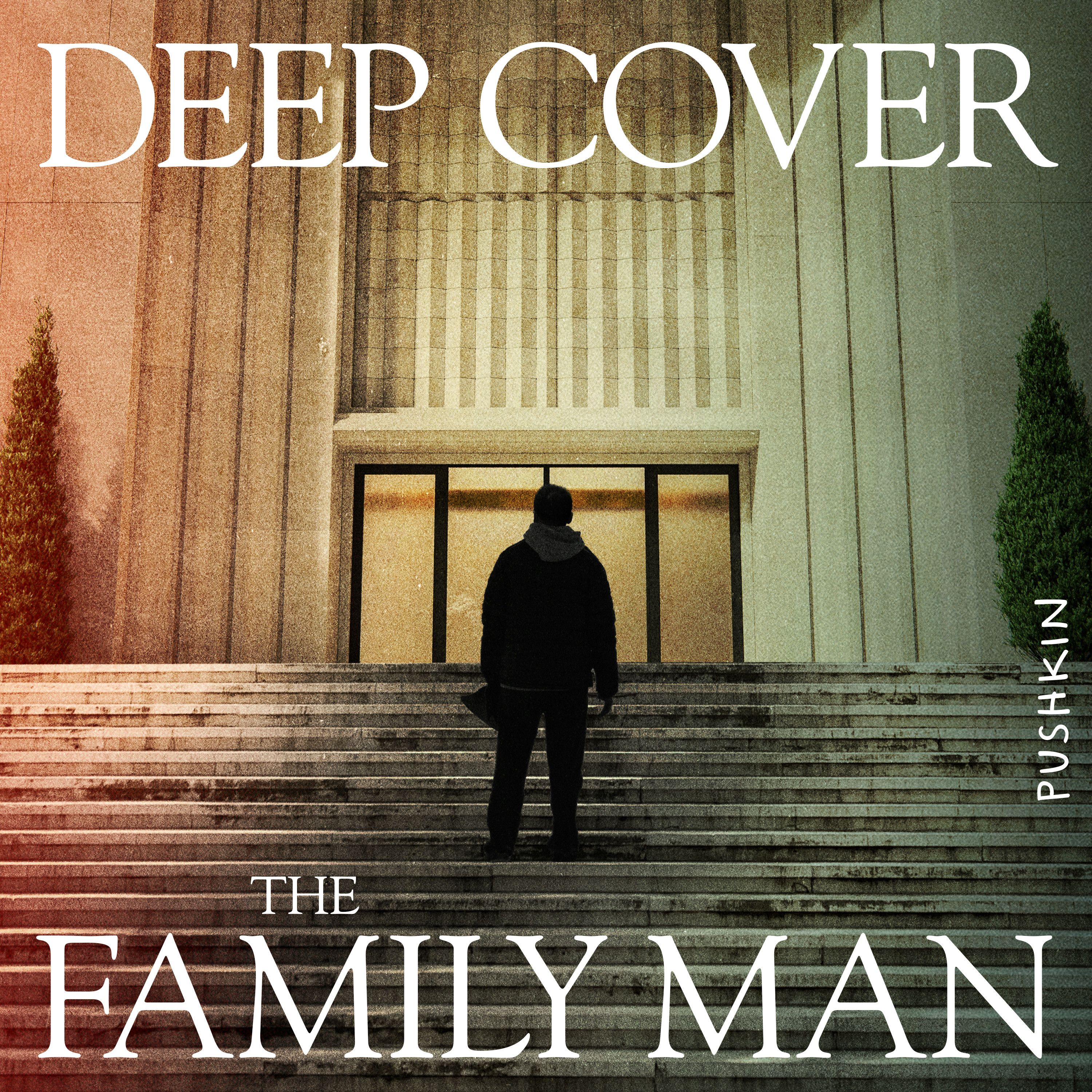 177: Introducing Deep Cover: The Family Man