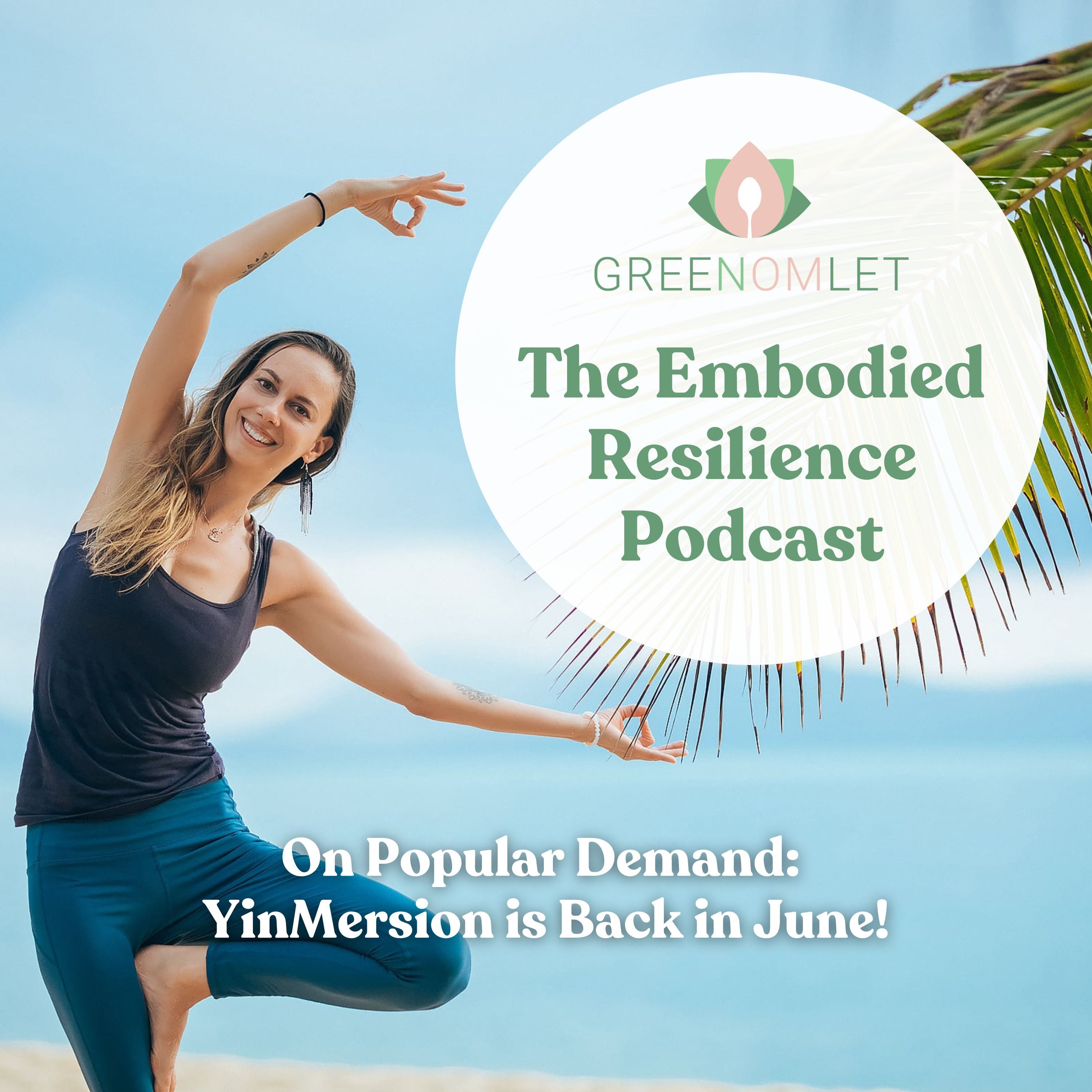 31: On Popular Demand: YinMersion is Back in June! episode artwork