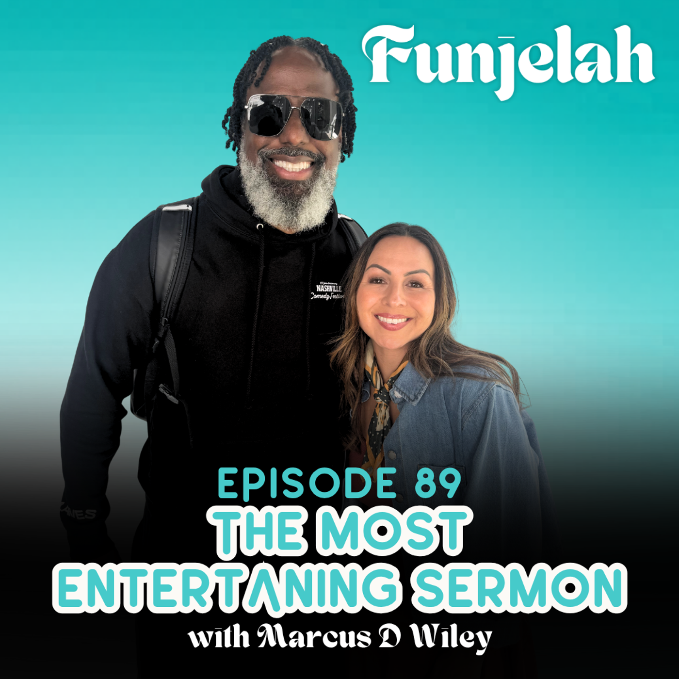 89: The Most Entertaining Sermon with Marcus D. Wiley
