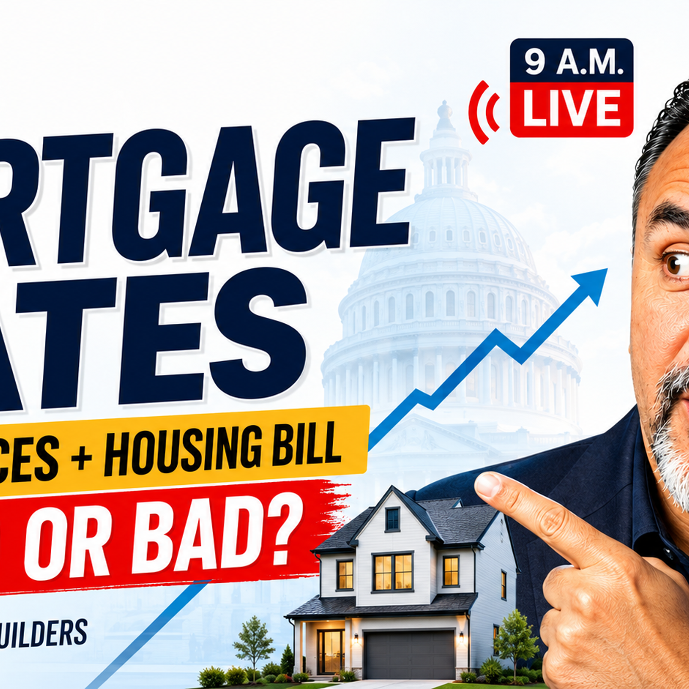 Mortgage Rates, Home Prices & the New Housing Bill — What Happens Next?