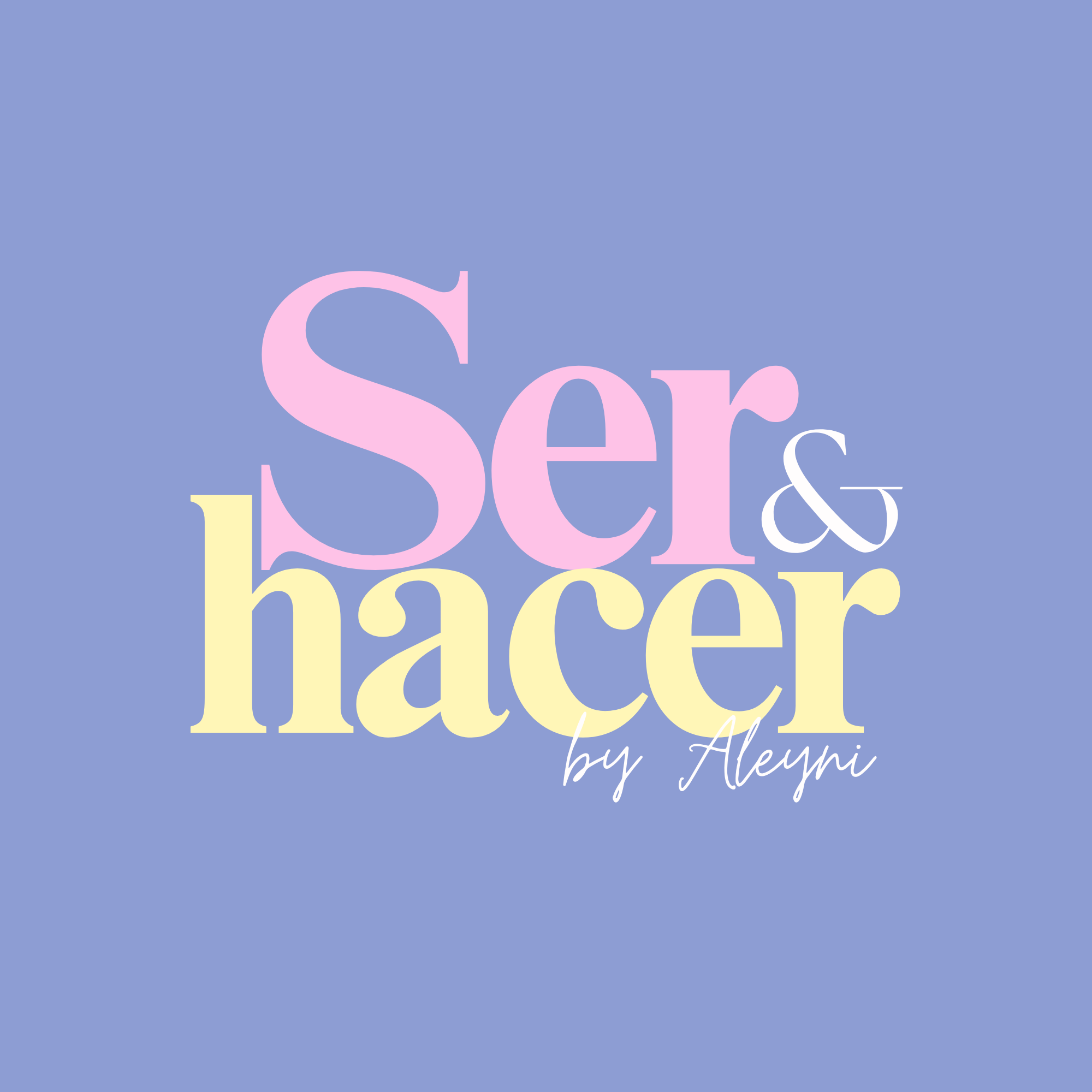 Ser y Hacer
