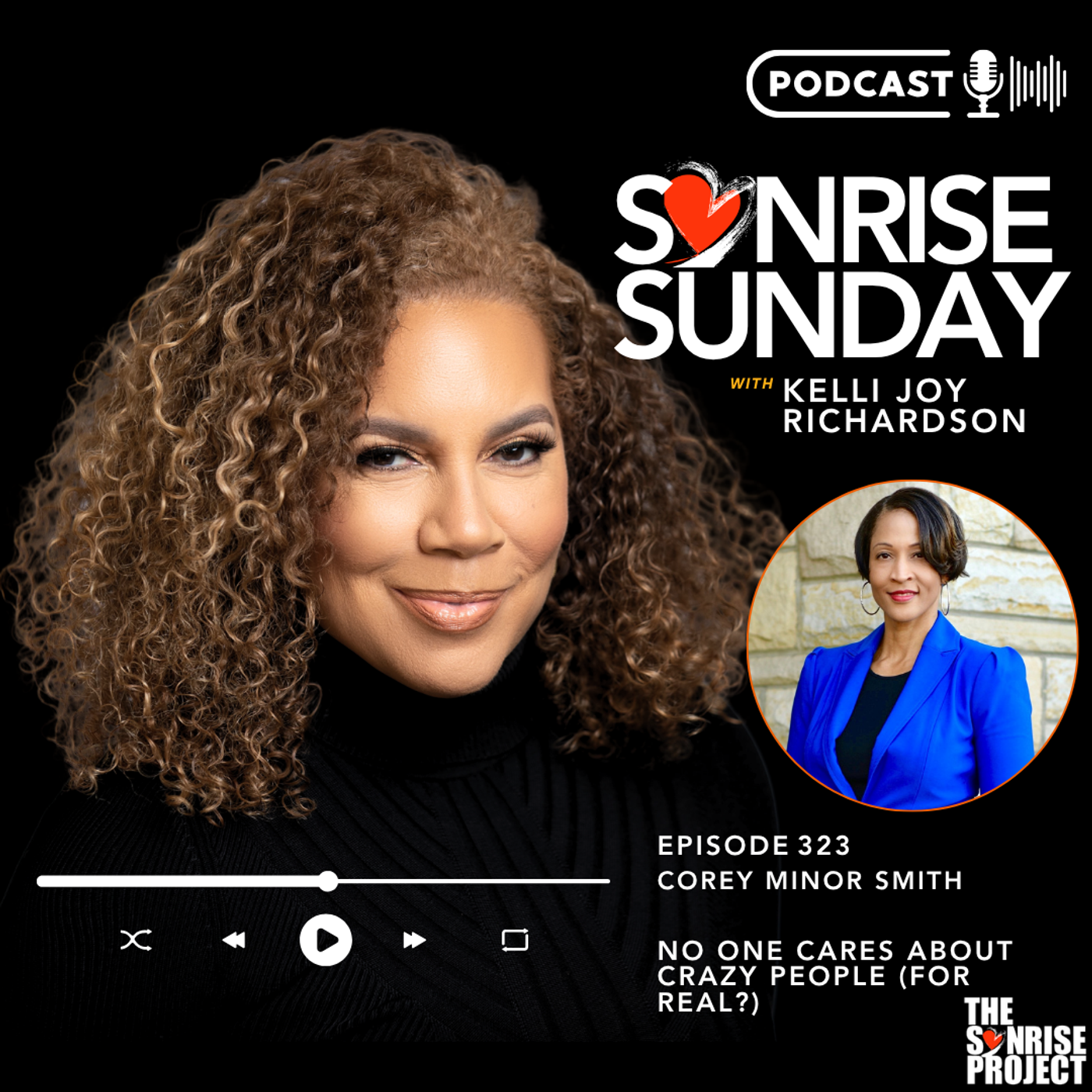 The SonRise Project Ep. 323 - No One Cares About Crazy People (Really?) episode artwork