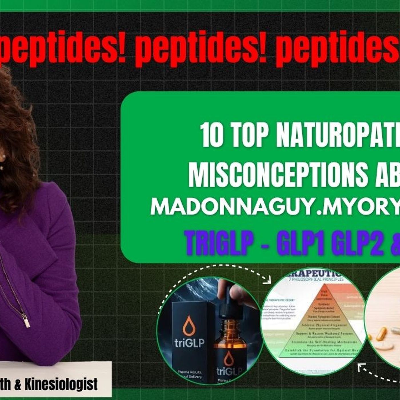 🔥 Top 10 Naturopathic Misconceptions About PEPTIDES GLP‑1, GLP‑2 & GIP  - TriGLP Truth Bombs!!