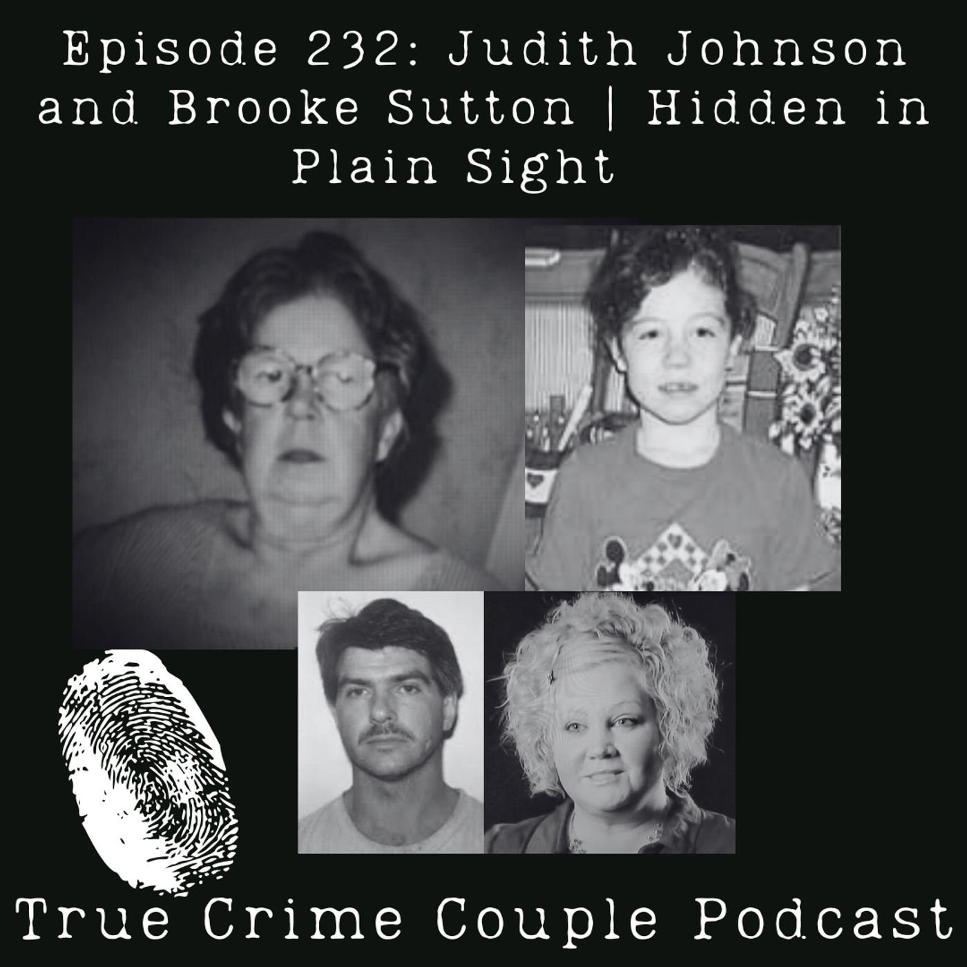 Episode 232: Judith Johnson and Brooke Sutton | Hidden in Plain Sight