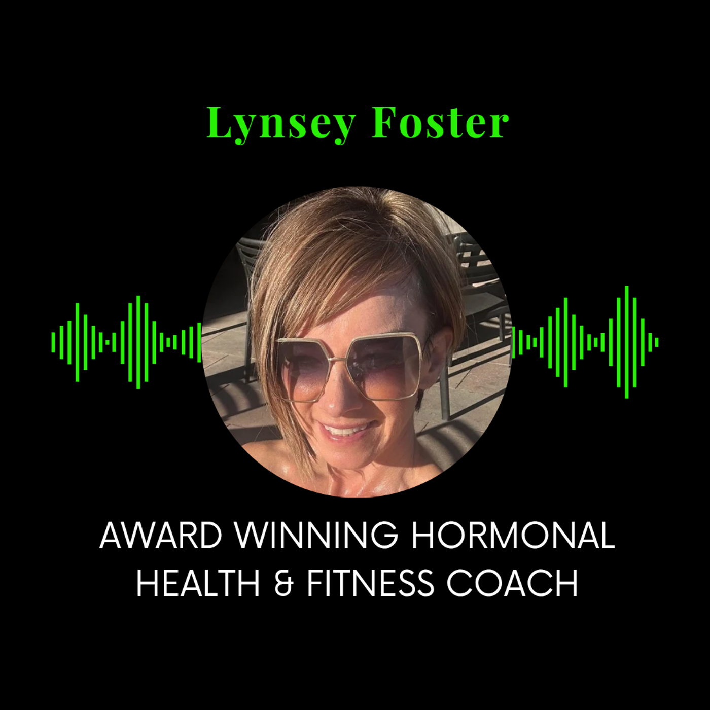 21: From Blackouts to Breakthroughs: Lynsey Foster on Alcohol, Hormones & Healing episode artwork