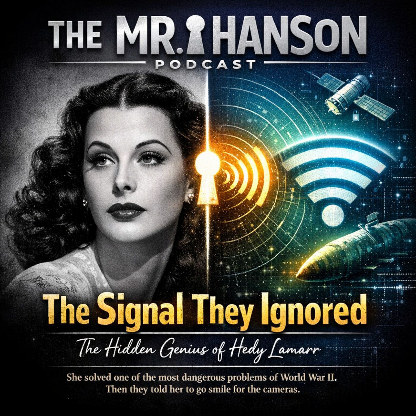 S1 Ep10: The Signal They Ignored: How Hedy Lamarr Invented the Technology Behind Wi-Fi, Bluetooth, and GPS — and Was Never Paid a Dollar episode artwork