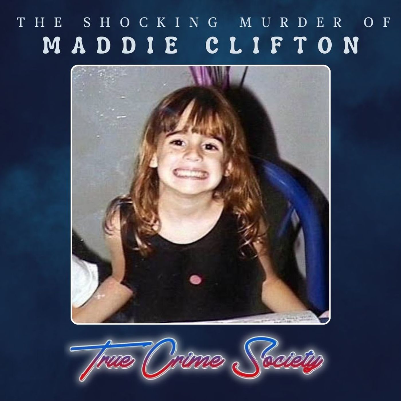 The Murder of Maddie Clifton: Killed by the Boy Next Door