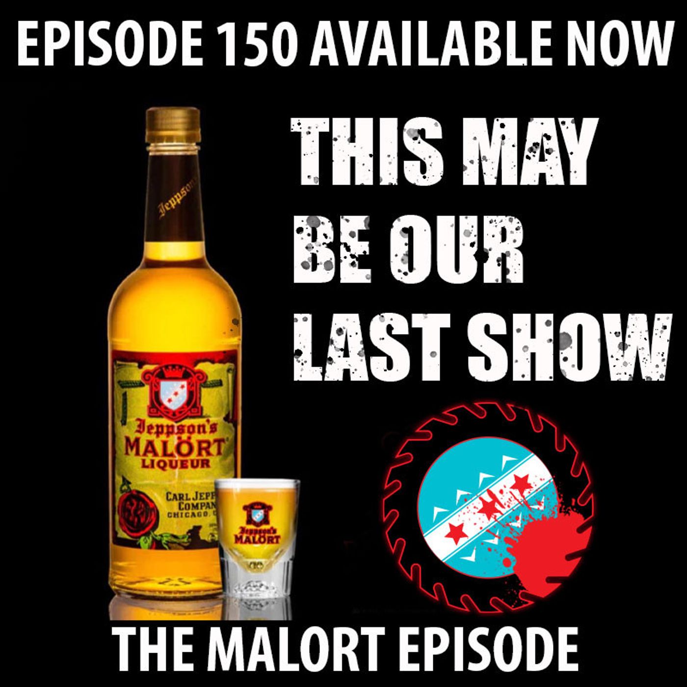 150: The Malort Episode! episode artwork