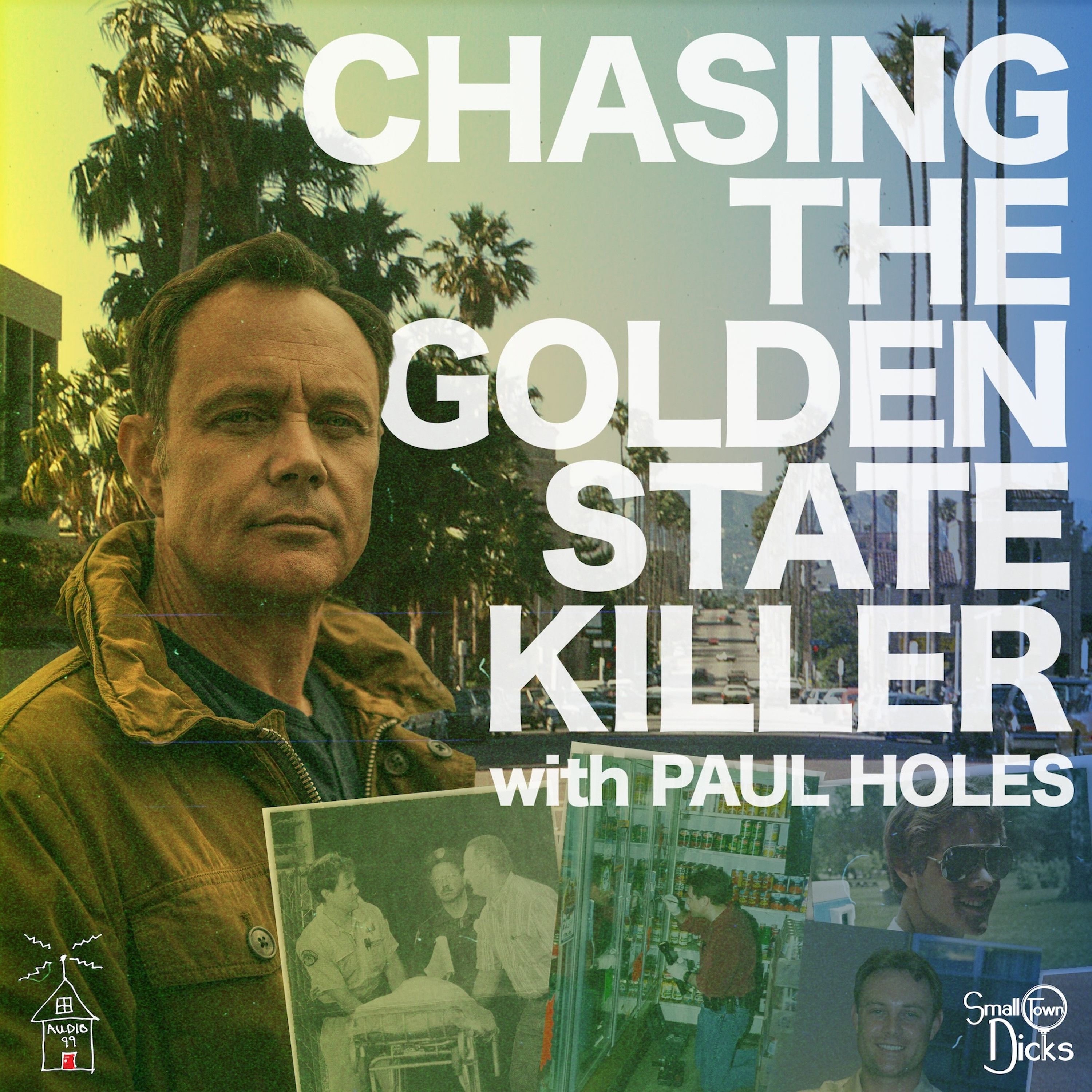Coming July 10: Chasing The Golden State Killer with Paul Holes
