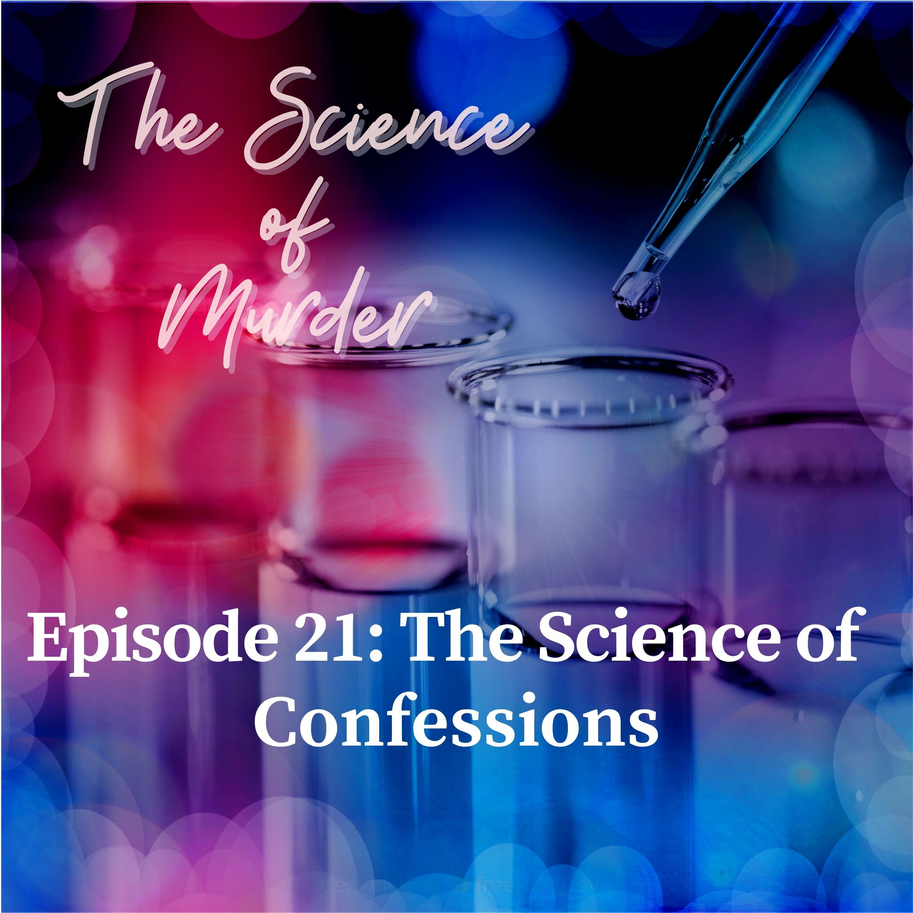 21: Ep. 21: The Science of Confessions episode artwork