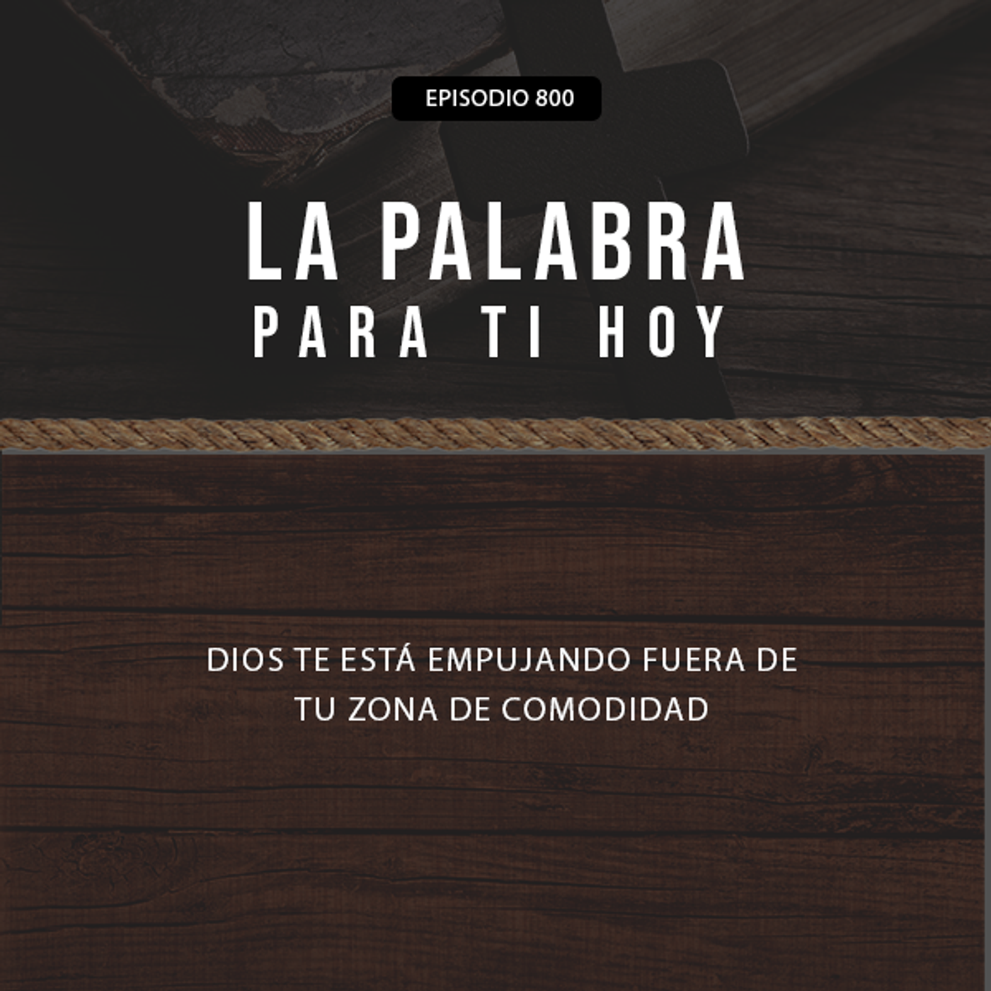 Dios te está empujando fuera de tu zona de comodidad episode artwork