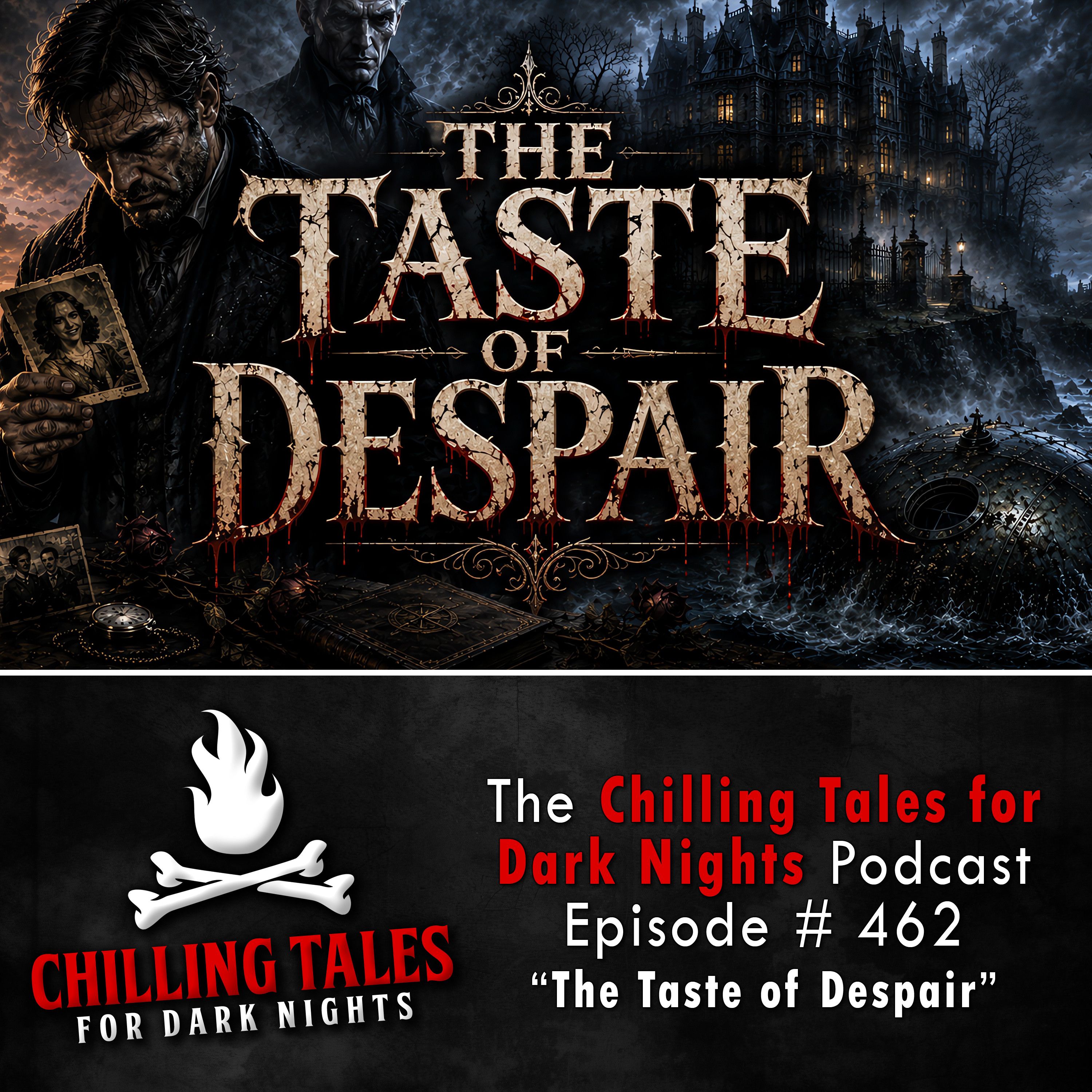 462: Episode 462 - "Built Upon the Dead" - Chilling Tales for Dark Nights podcast episode
