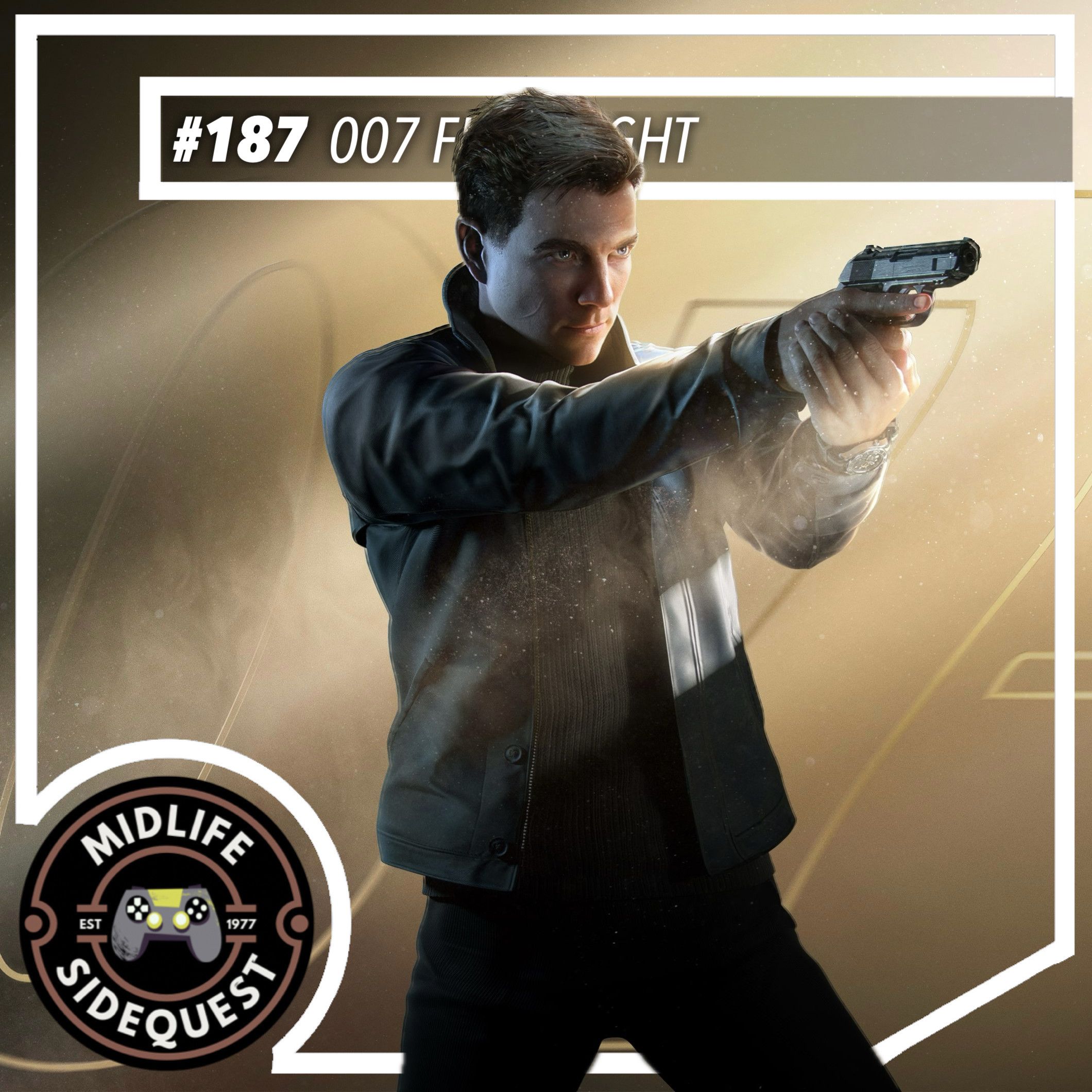 187: 007 First Light episode artwork