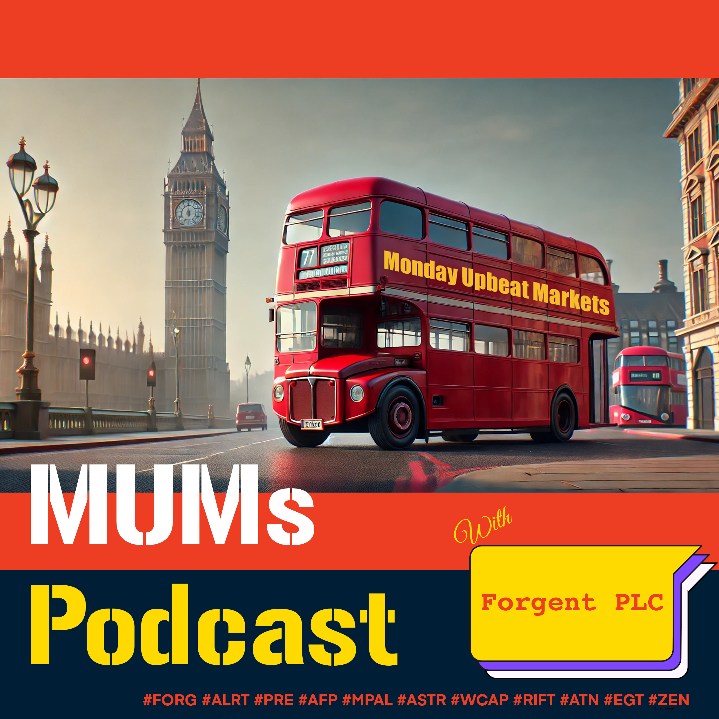 28: MUM’s Podcast: Forgent PLC Interview, Market Movers & Justin's Chart Analysis#FORG #ALRT #PRE #AFP #MPAL #ASTR #WCAP #RIFT #ATN #EGT #ZEN episode artwork