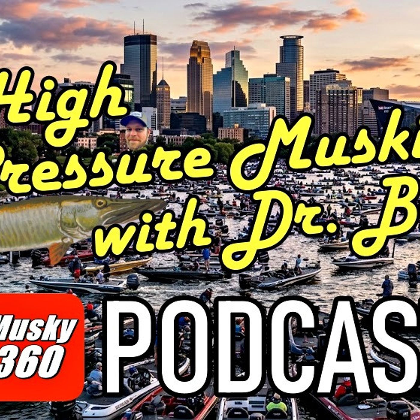 337: High Pressure Muskies with Dr. Bob episode artwork