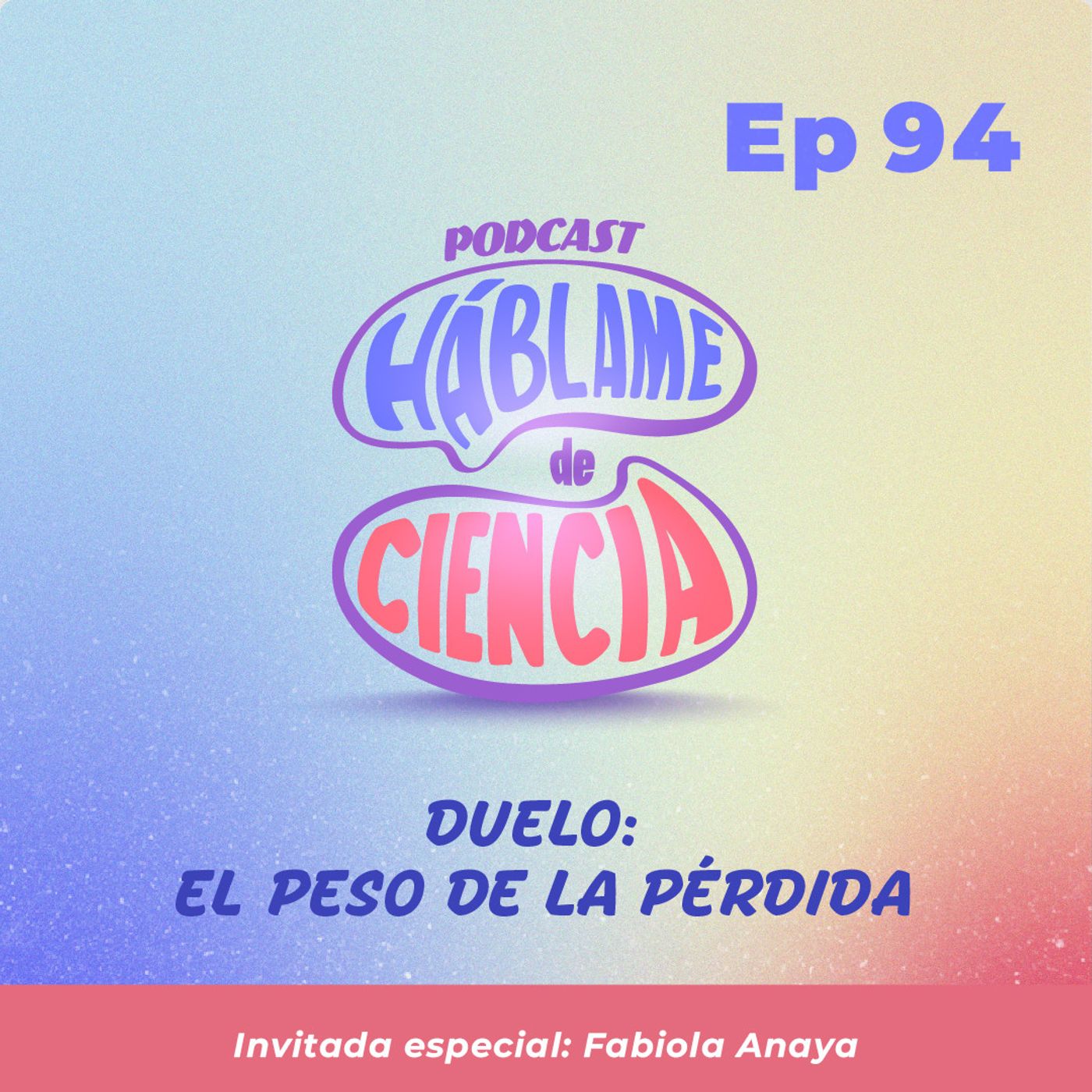 S5 Ep94: Duelo: el peso de la pérdida episode artwork