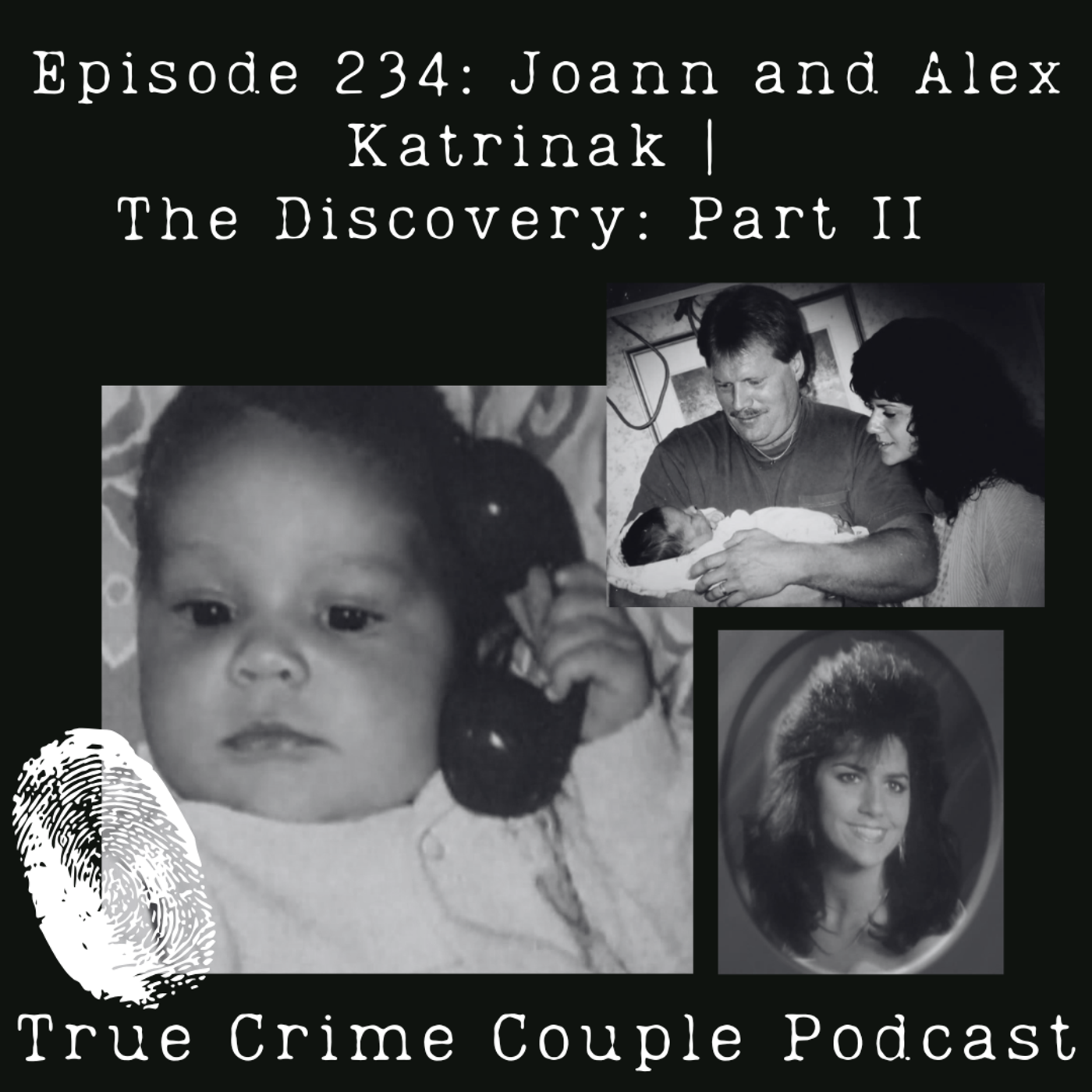 Episode 234: Joann and Alex Katrinak | The Discovery: Part II episode artwork