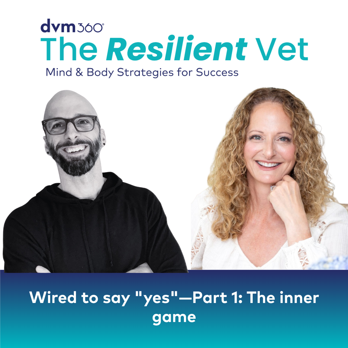 Wired to say "yes"—Part 1: The inner game episode artwork