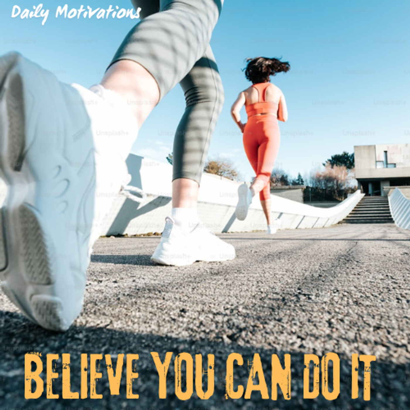 BELIEVE YOU CAN DO IT